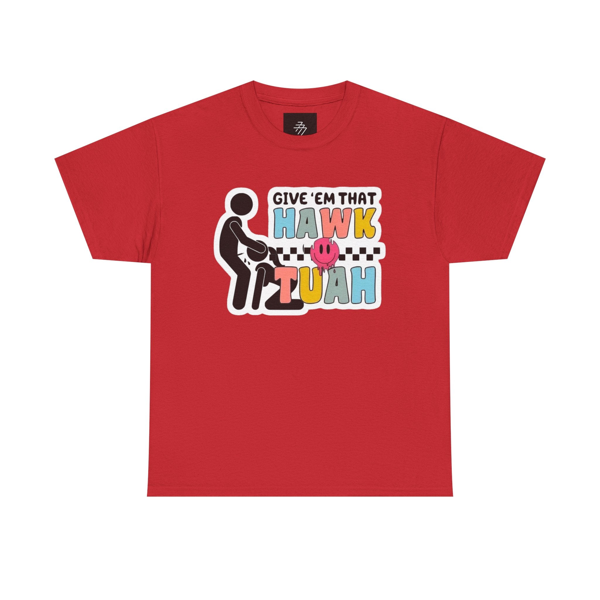 "Give ’Em That Hawk Tuah” Graphic Tee