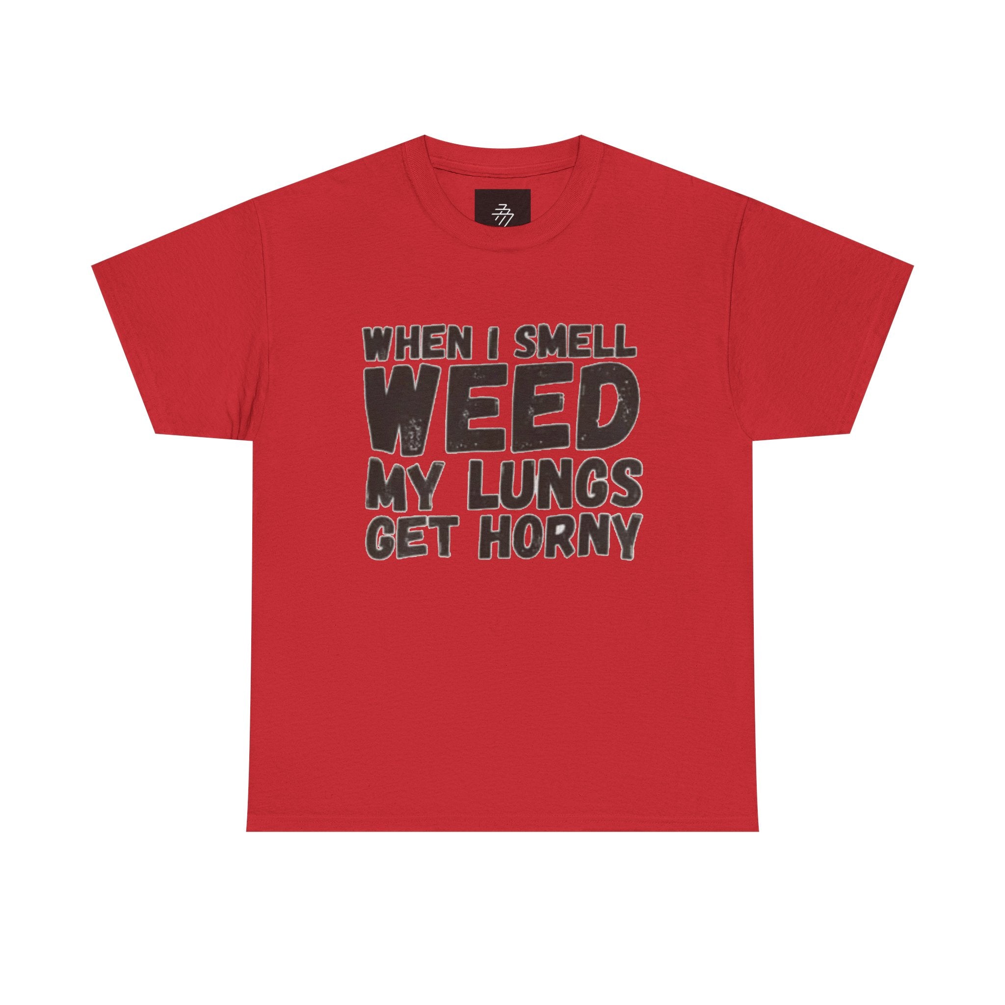 Cannabis Humor Tee — "When I Smell Weed My Lungs Get Horny" Graphic T-Shirt
