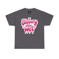 Graphic Tee — "Slippery When Wet" Pink Drip Heart T-Shirt
