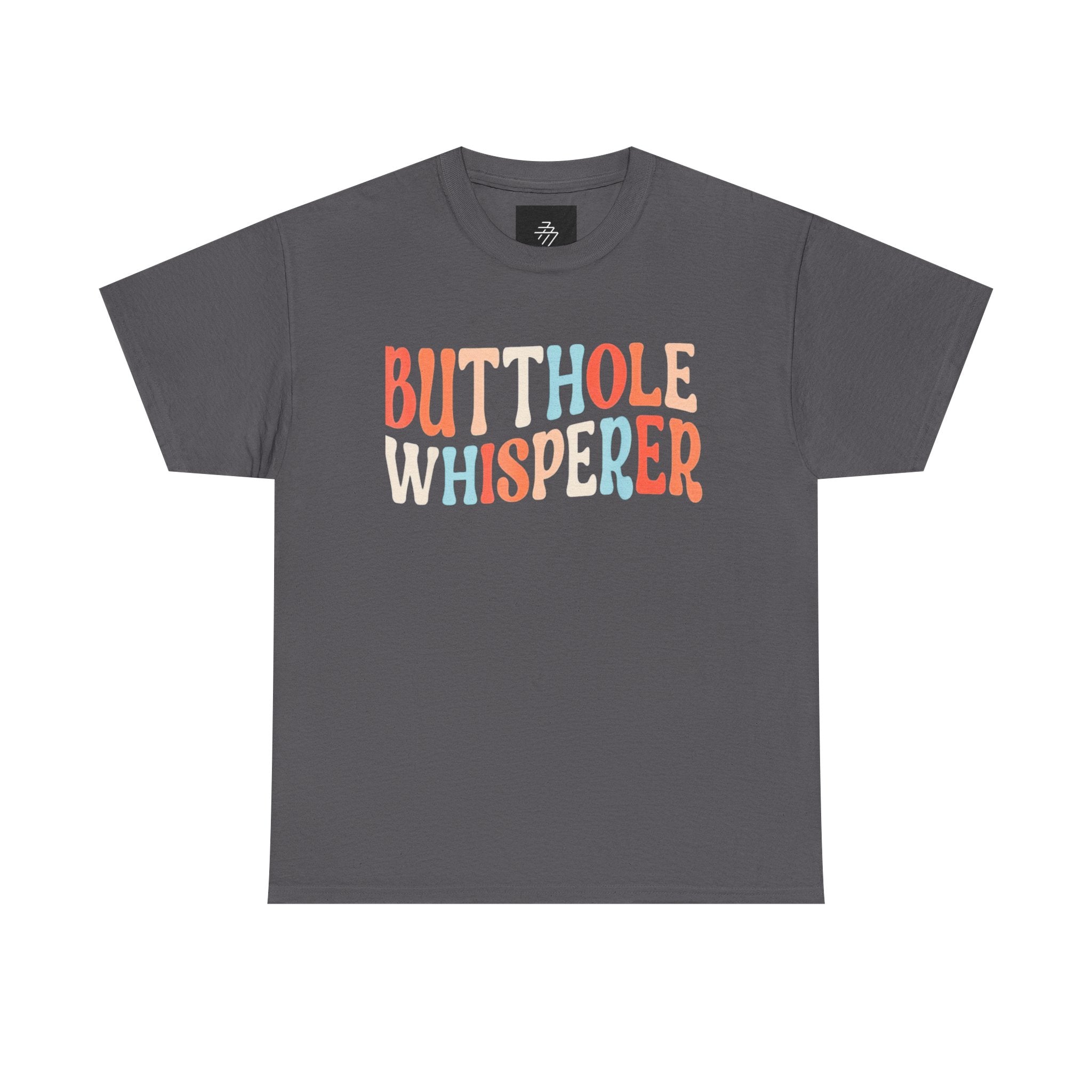 Butthole Whisperer T-Shirt — Funny Retro Colorful Graphic Tee