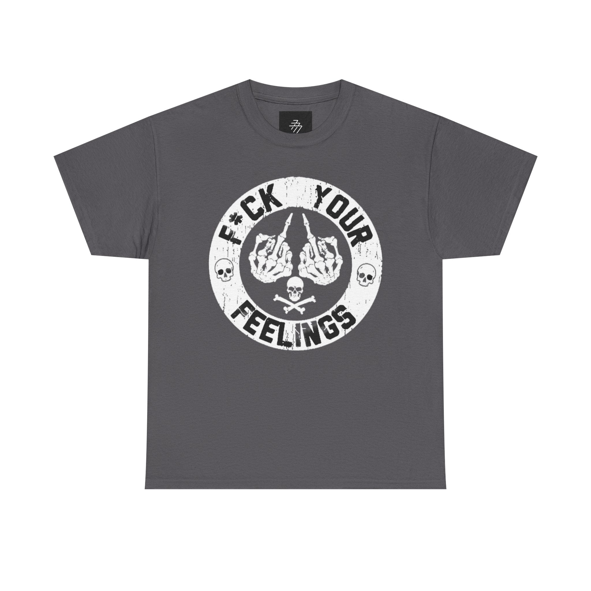 F*ck Your Feelings Graphic Tee — Punk Skull Crossed Hands Shirt