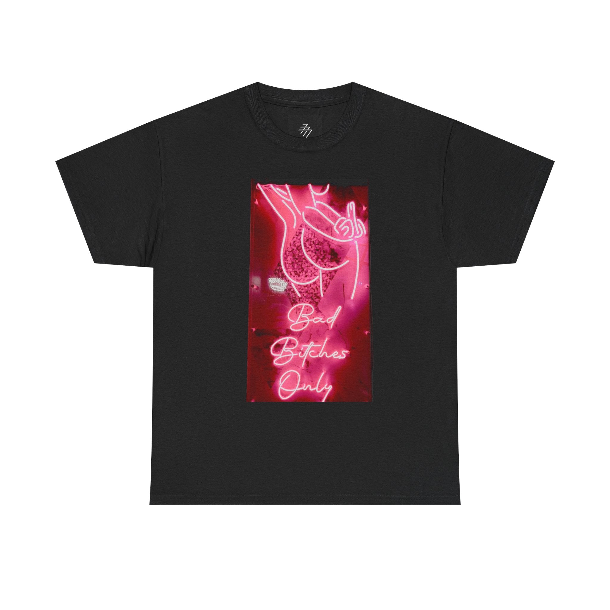 T-Shirt — Neon 'Bad Bitches Only' Graphic Tee