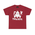Fuck Them Kids T-shirt | Bold Statement Tee