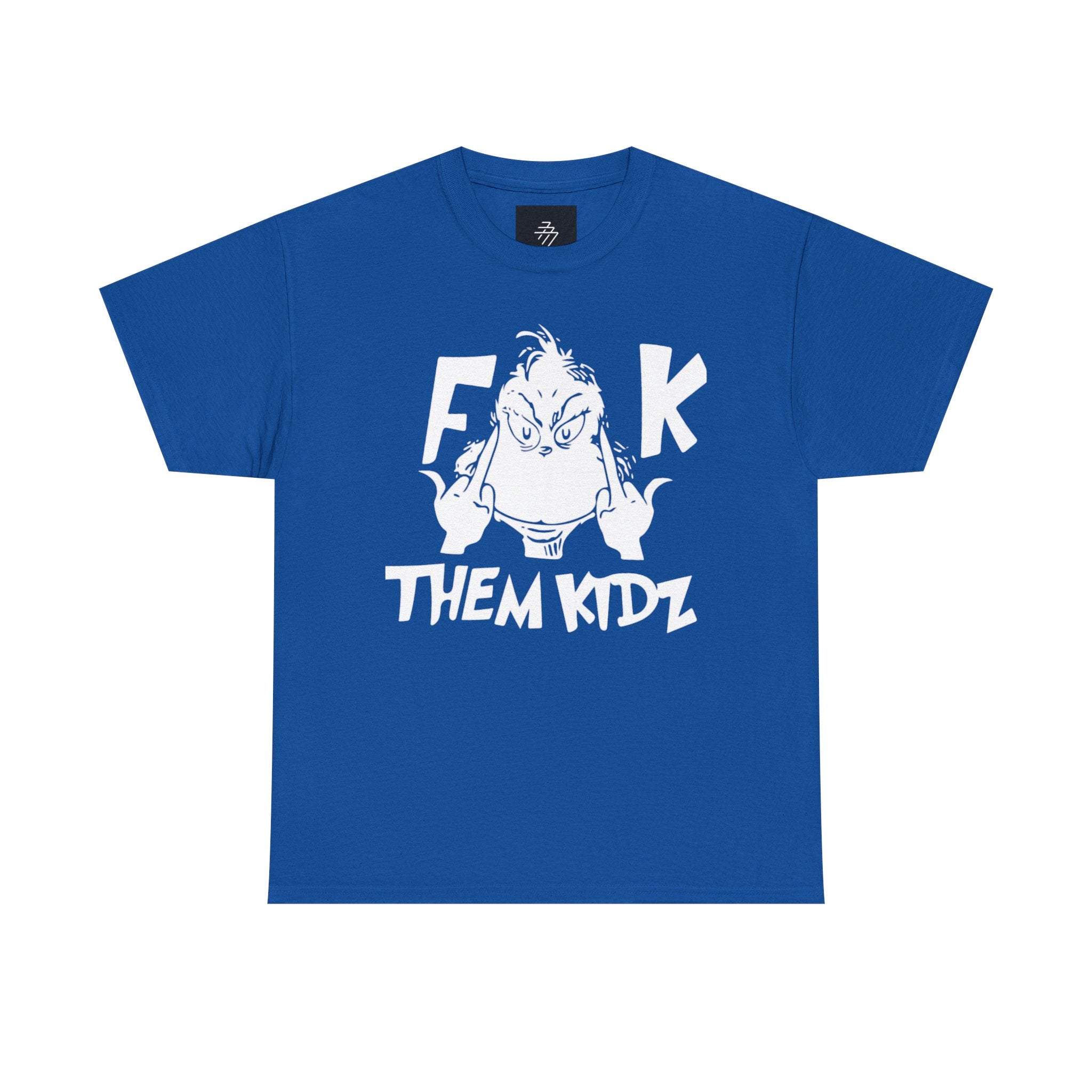 Fuck Them Kids T-shirt | Bold Statement Tee