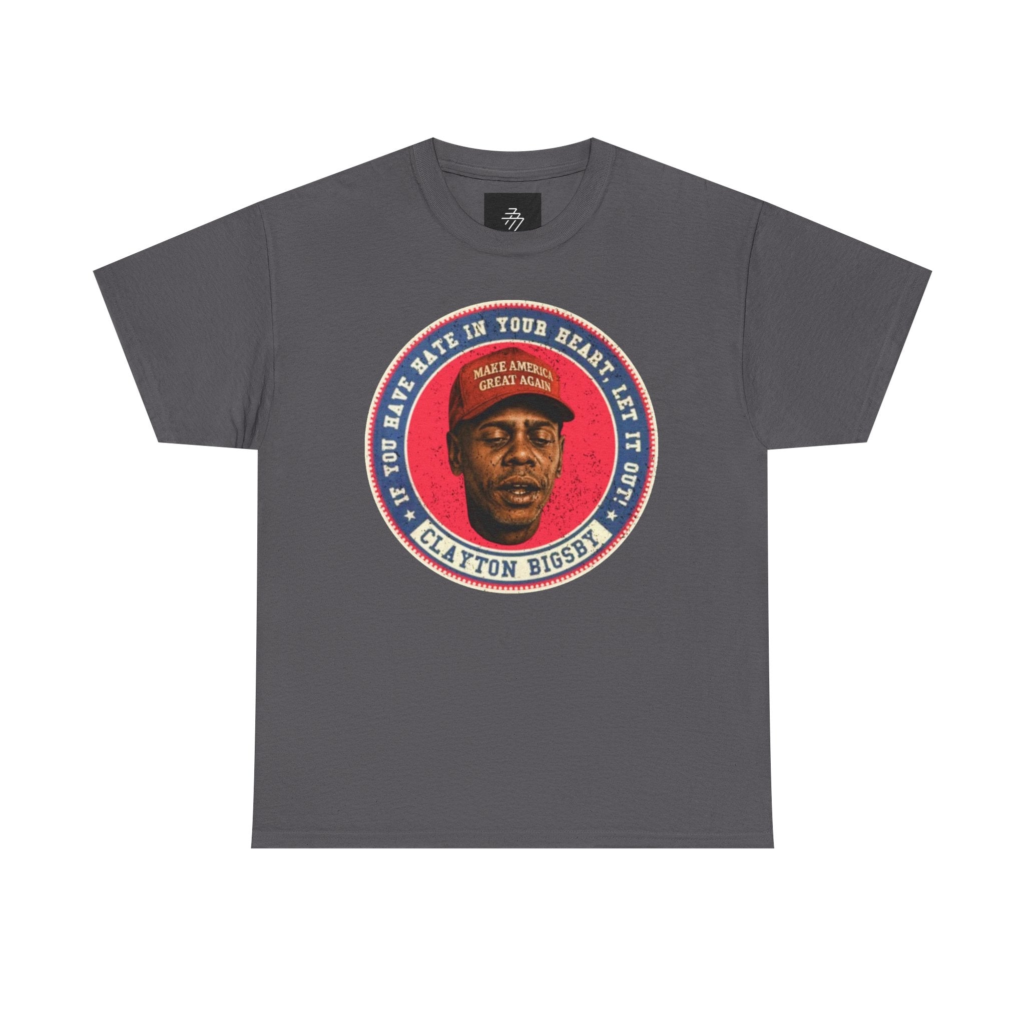 Clayton Bigsby Tribute "If You Have Hate In Your Heart, Let It Out" Graphic Tee