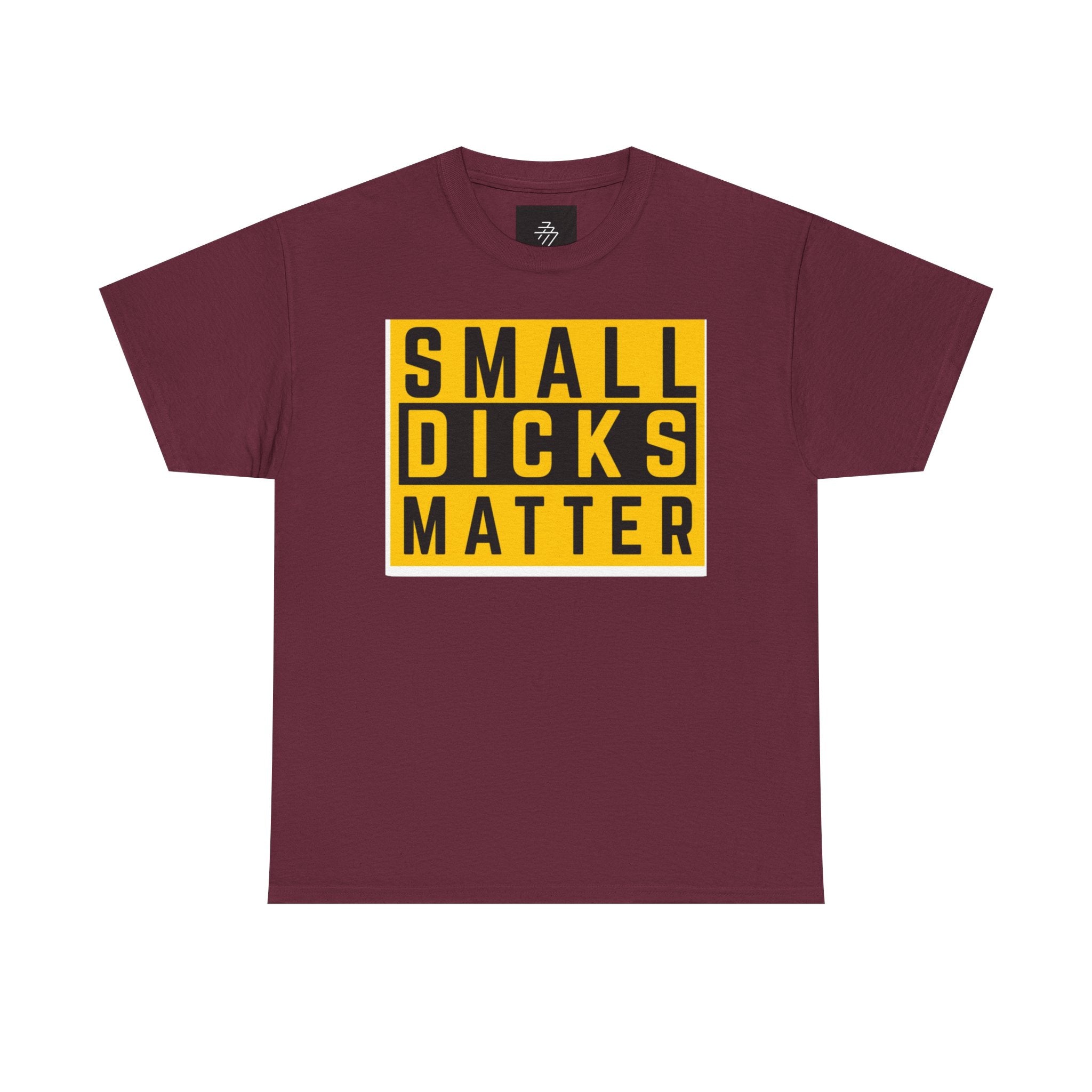 Small Dicks Matter Tee — Bold Statement Graphic T‑Shirt
