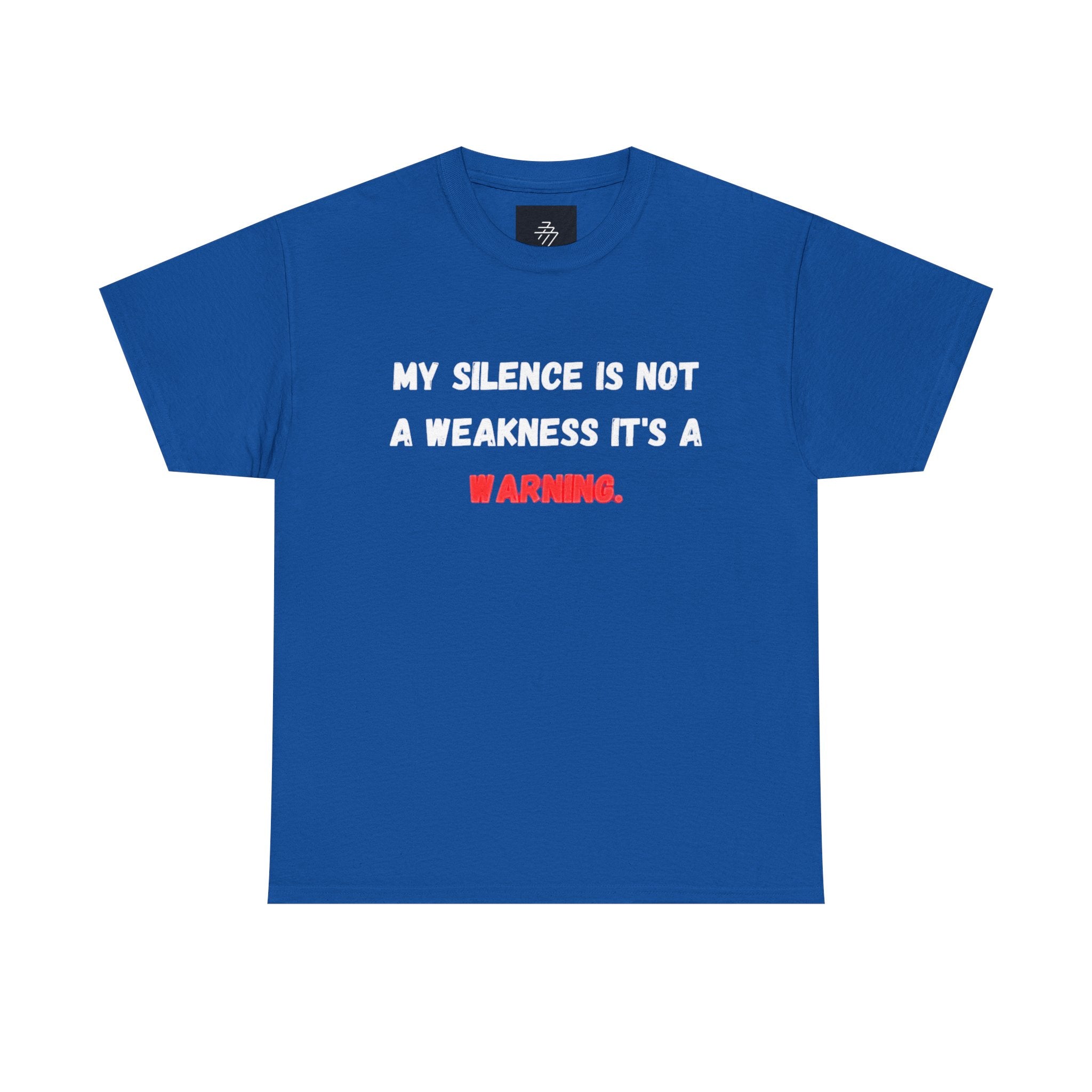 Warning Graphic Tee — "My Silence Is Not a Weakness It's a Warning"