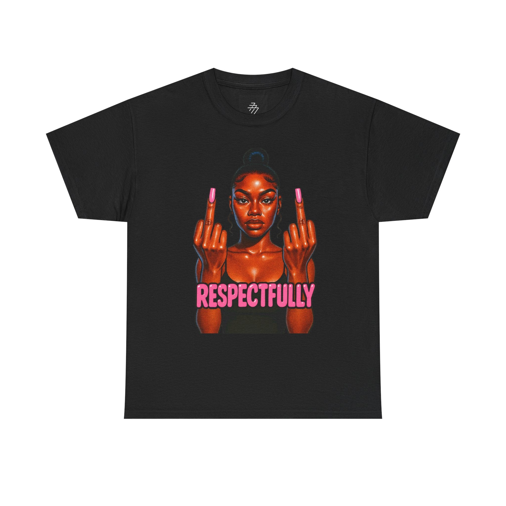 Respectfully Fuck You Tee — Bold Graphic Women's Attitude T-Shirt