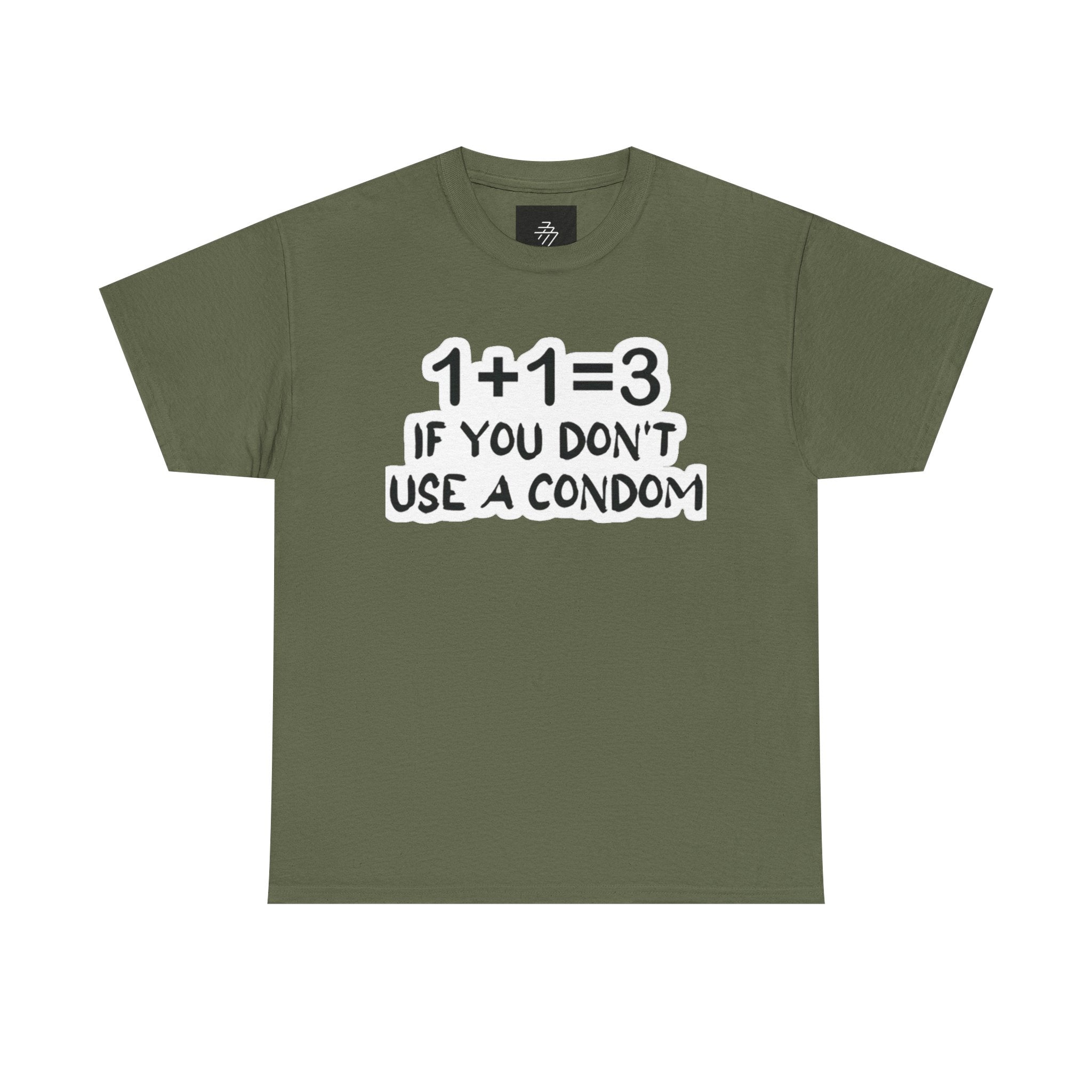 Funny Pregnancy Joke T-Shirt — "1+1=3 If You Don't Use A Condom" Graphic Tee