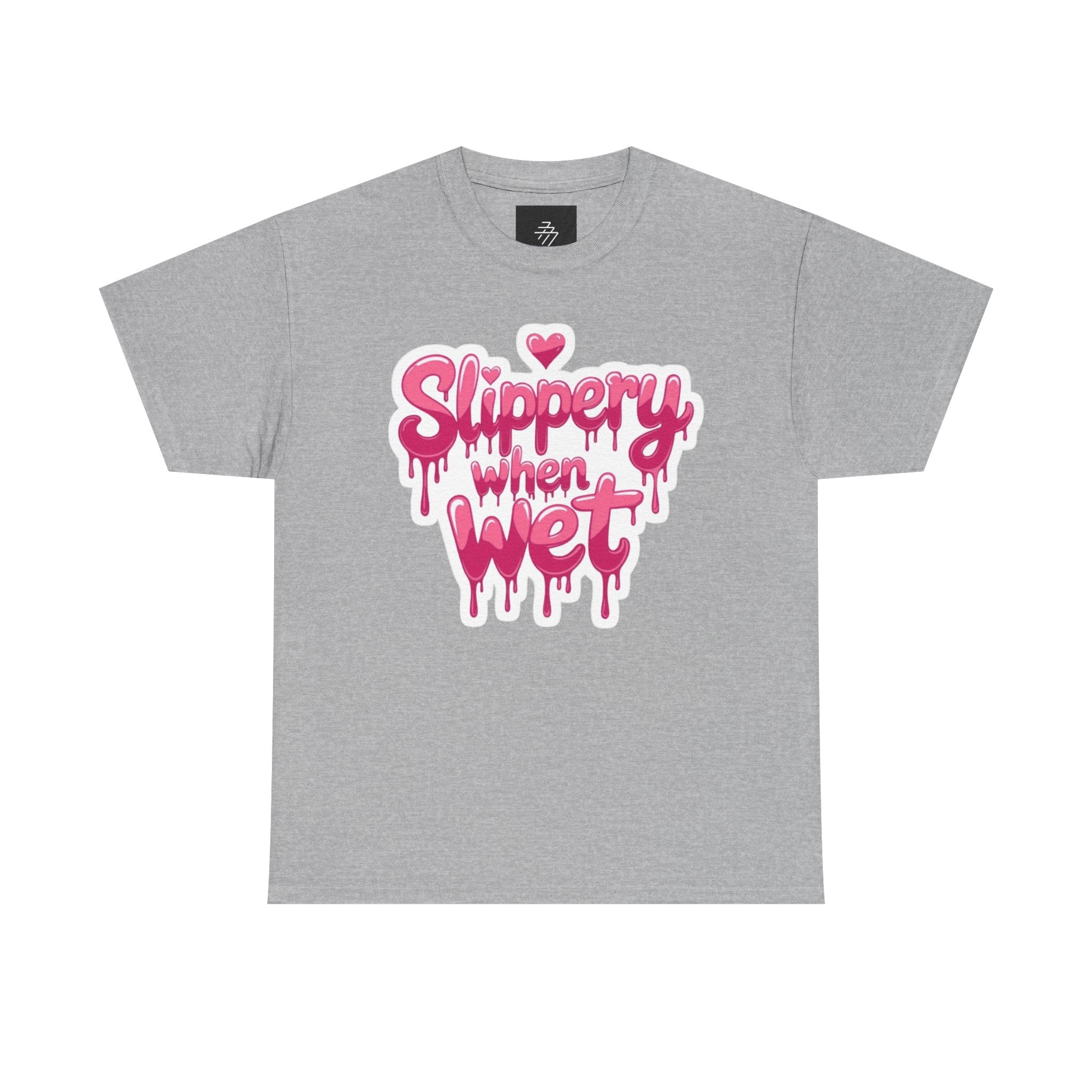Graphic Tee — "Slippery When Wet" Pink Drip Heart T-Shirt