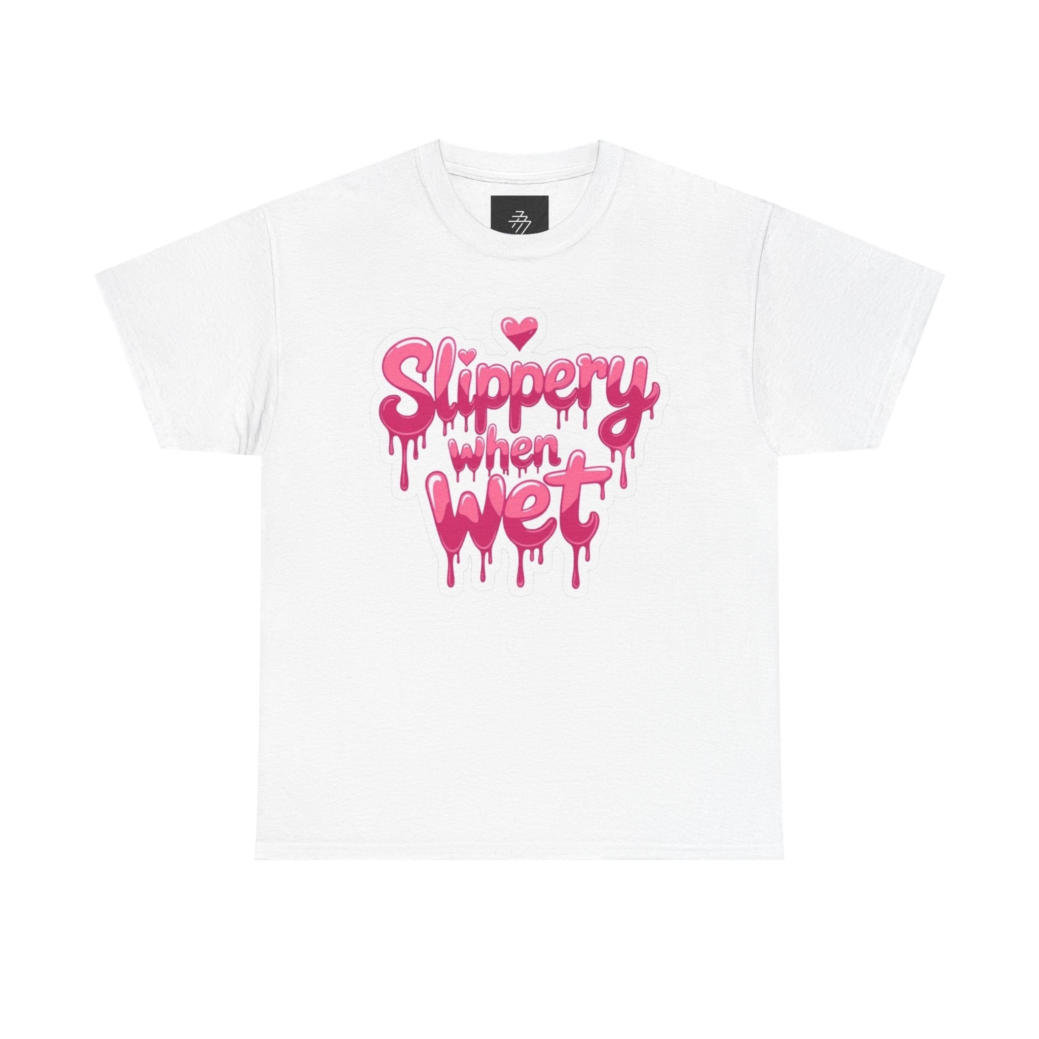 Graphic Tee — "Slippery When Wet" Pink Drip Heart T-Shirt
