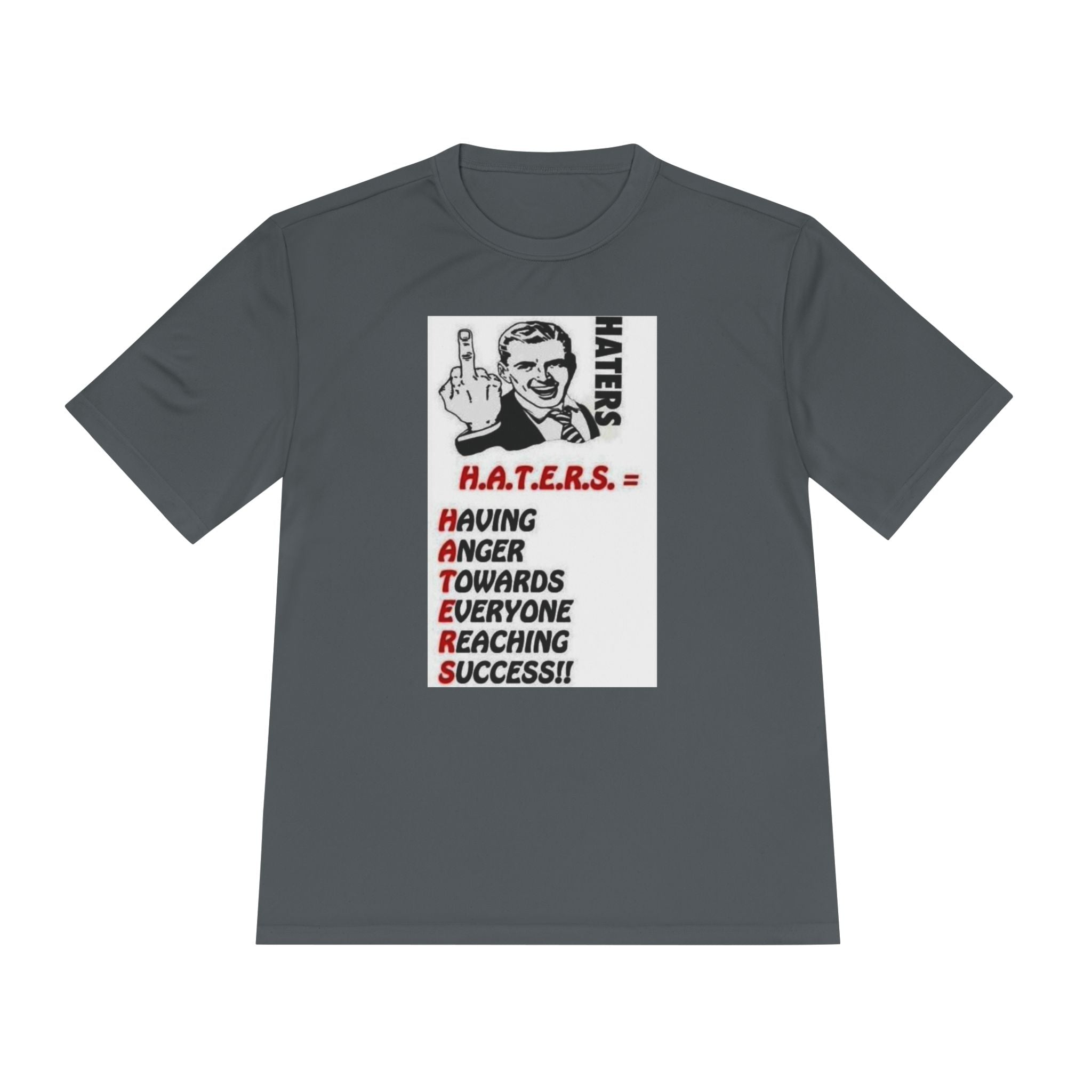 H.A.T.E.R.S. acronym graphic Tee | Motivational Humor Shirt
