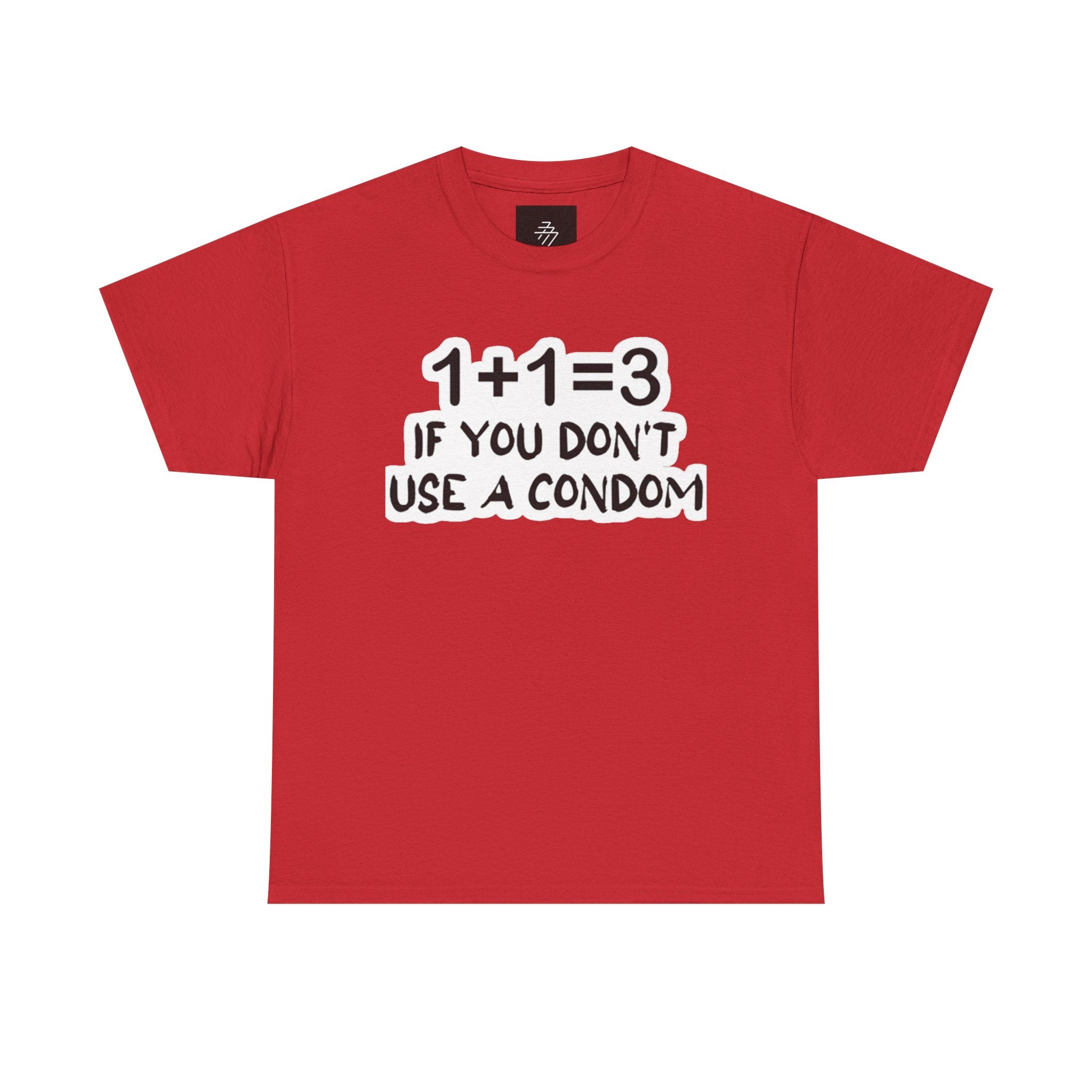 Funny Pregnancy Joke T-Shirt — "1+1=3 If You Don't Use A Condom" Graphic Tee