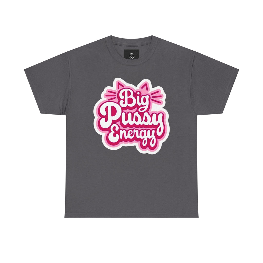 Big Pussy Energy T-Shirt | Cat Ears Script Graphic