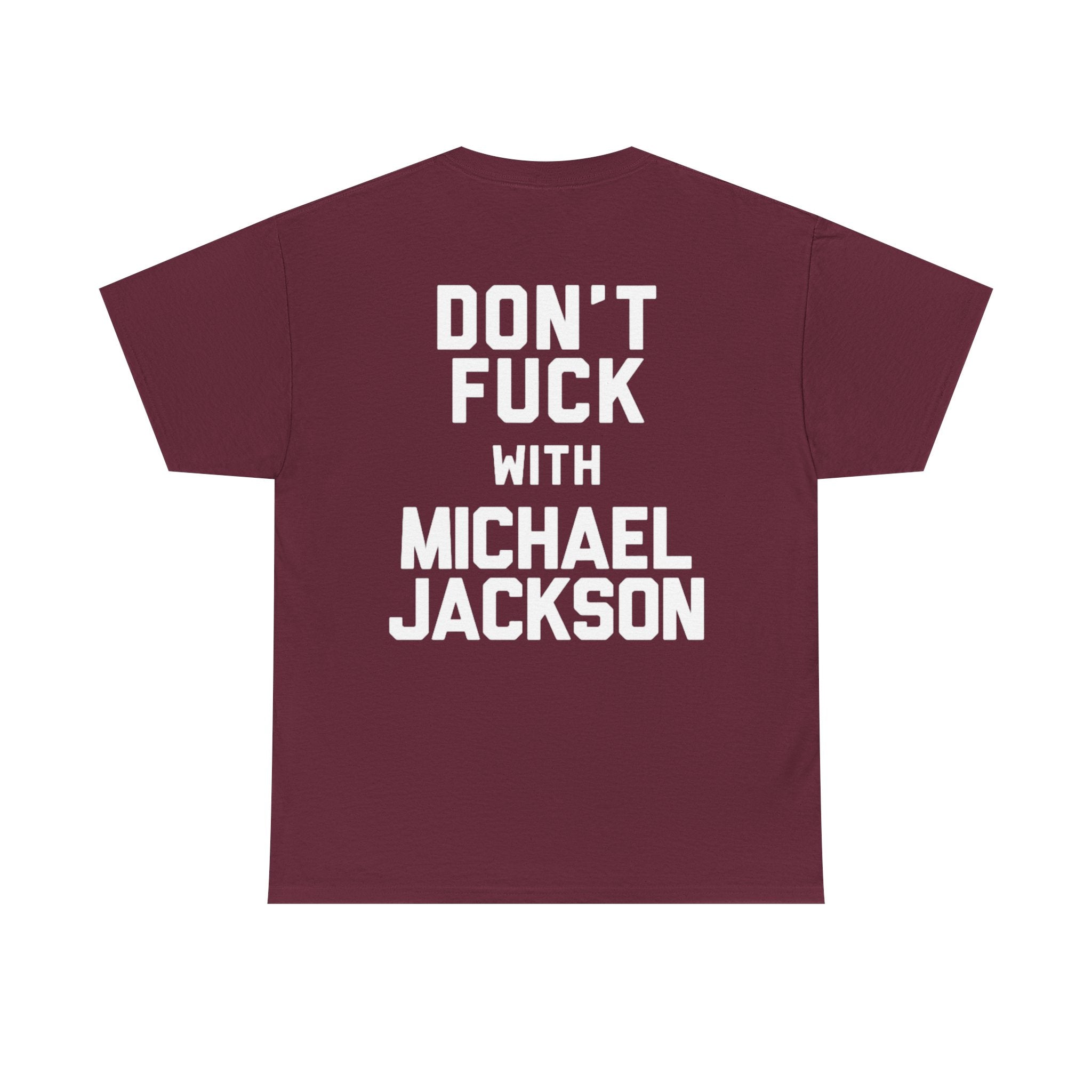 Michael Jackson Tribute Tee — 'Don't Fuck With Michael Jackson' Graphic T‑Shirt