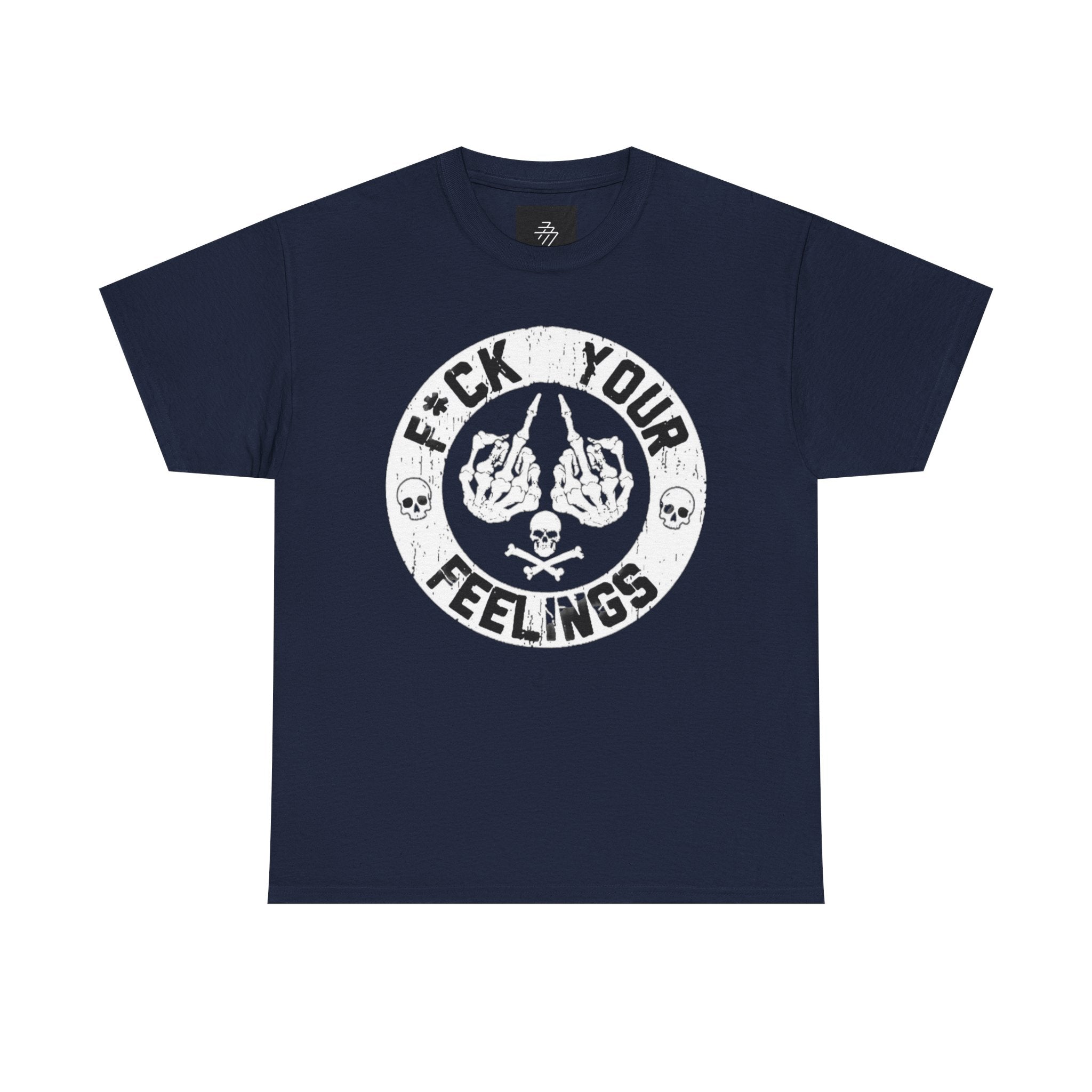 F*ck Your Feelings Graphic Tee — Punk Skull Crossed Hands Shirt