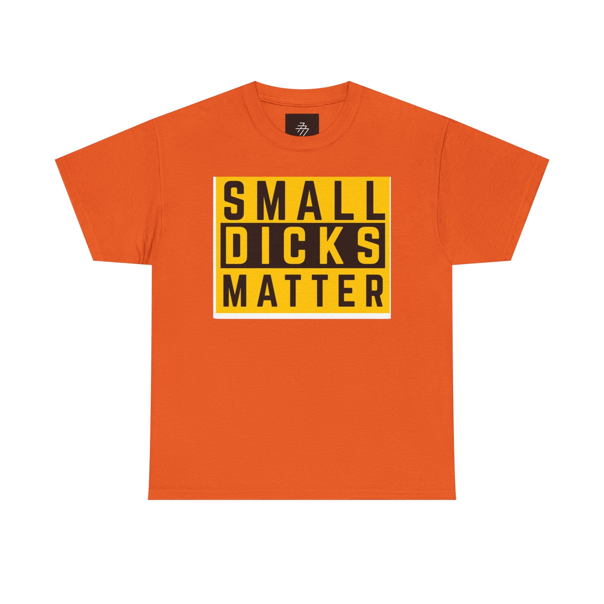 Small Dicks Matter Tee — Bold Statement Graphic T‑Shirt