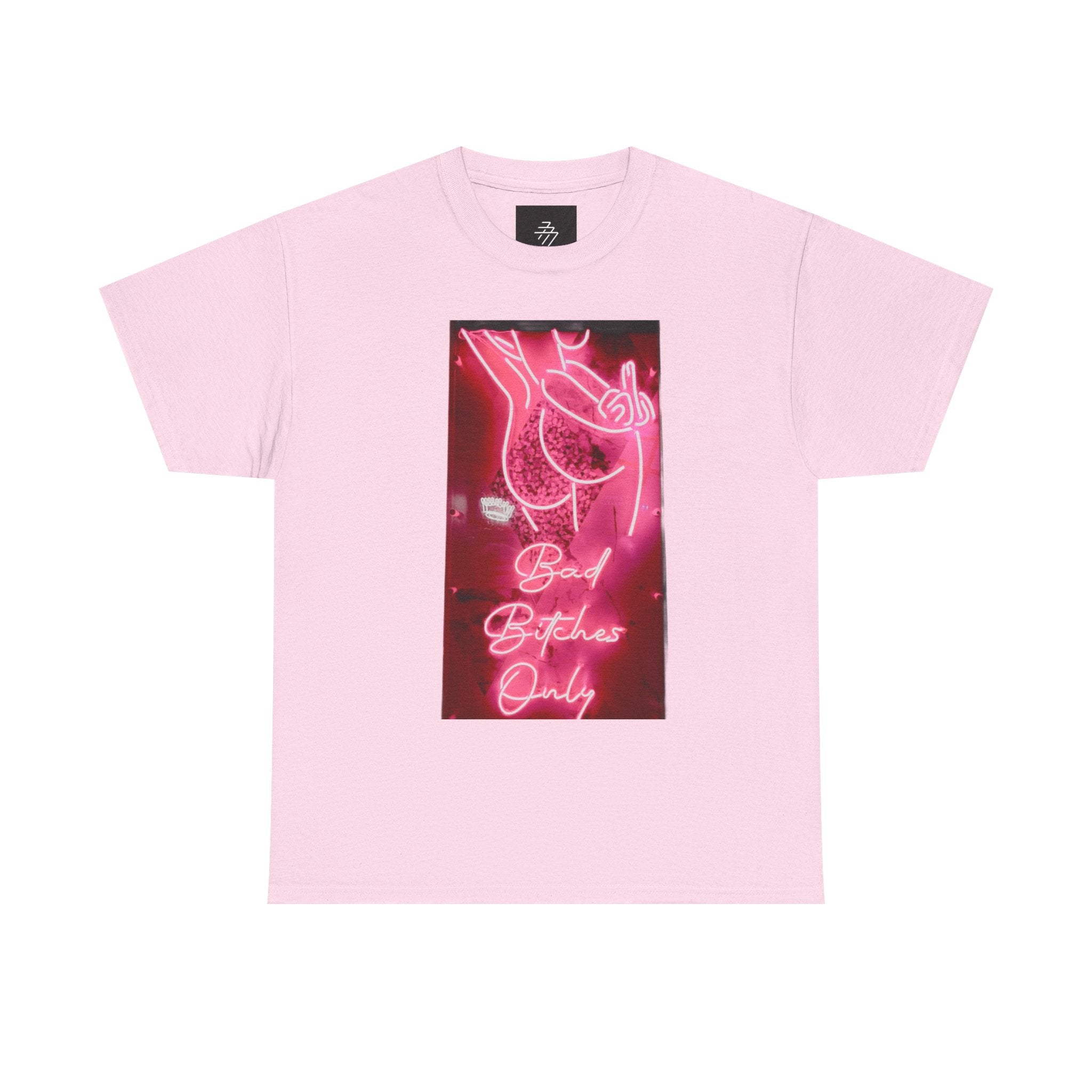 T-Shirt — Neon 'Bad Bitches Only' Graphic Tee