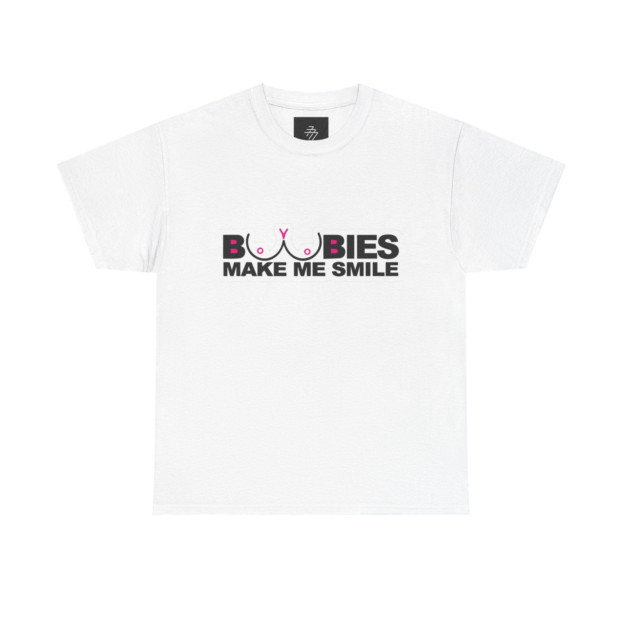 "Boobies Make Me Smile Tee