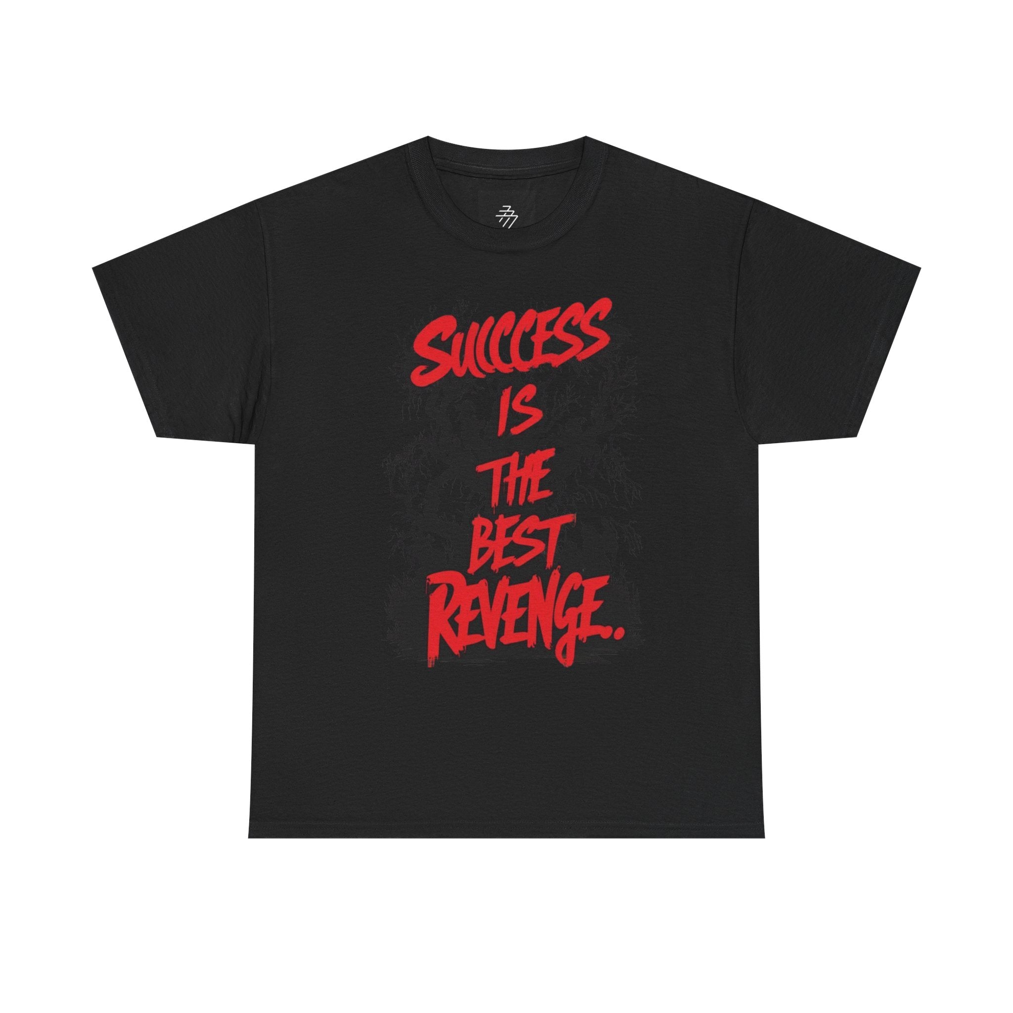 Success Is The Best Revenge T‑Shirt
