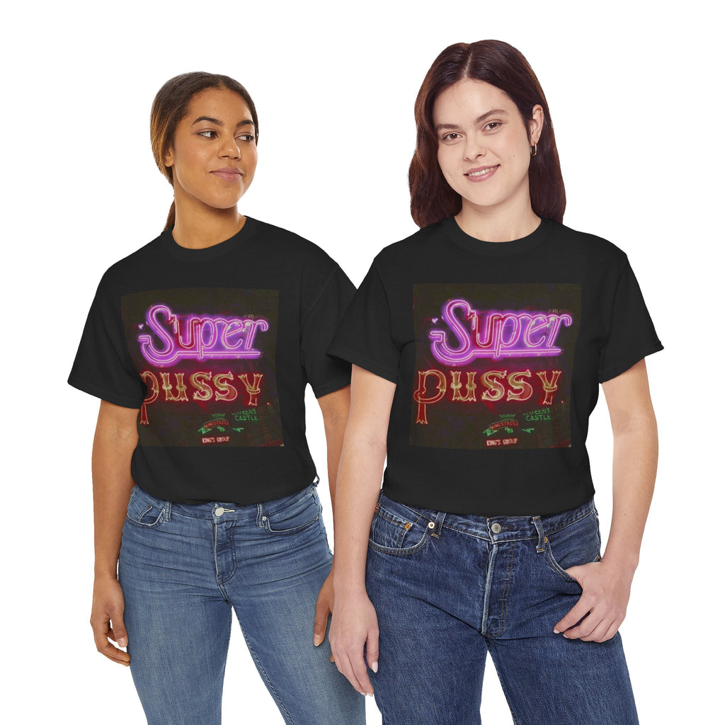 T-Shirt — 'Super Pussy' Neon Sign Graphic Tee