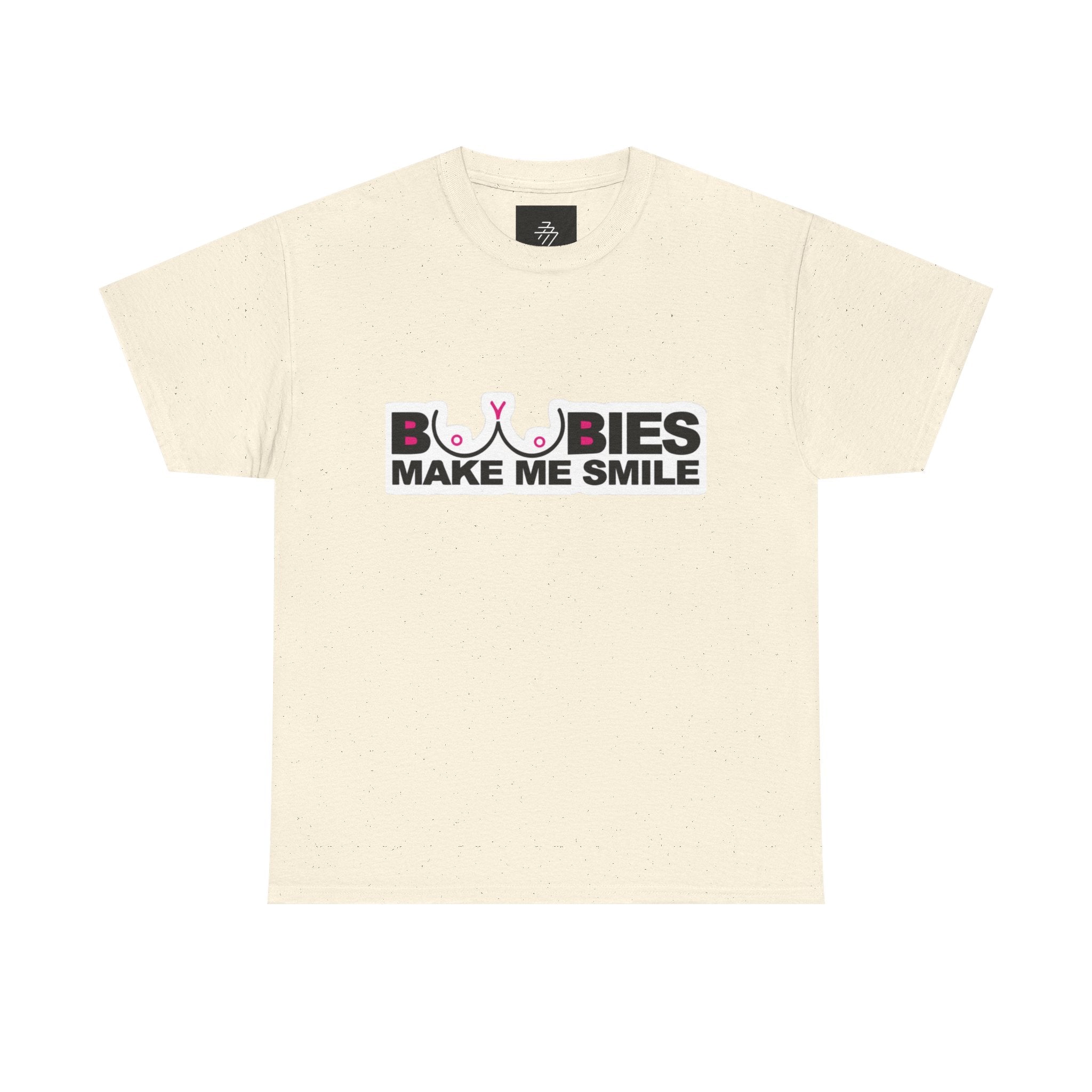 "Boobies Make Me Smile Tee