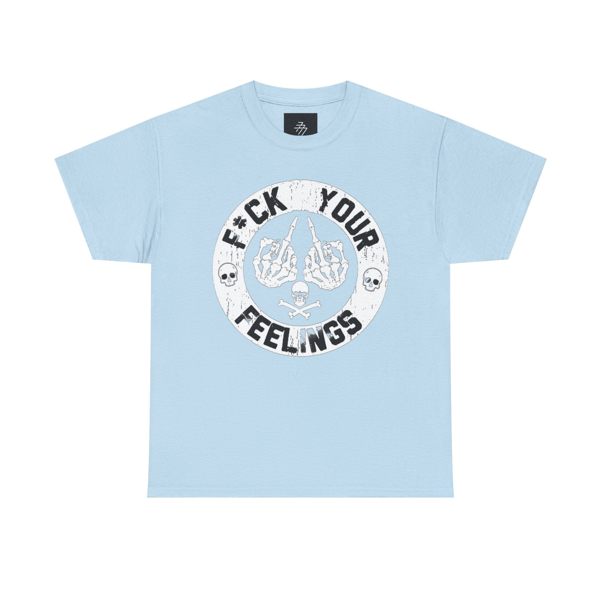 F*ck Your Feelings Graphic Tee — Punk Skull Crossed Hands Shirt