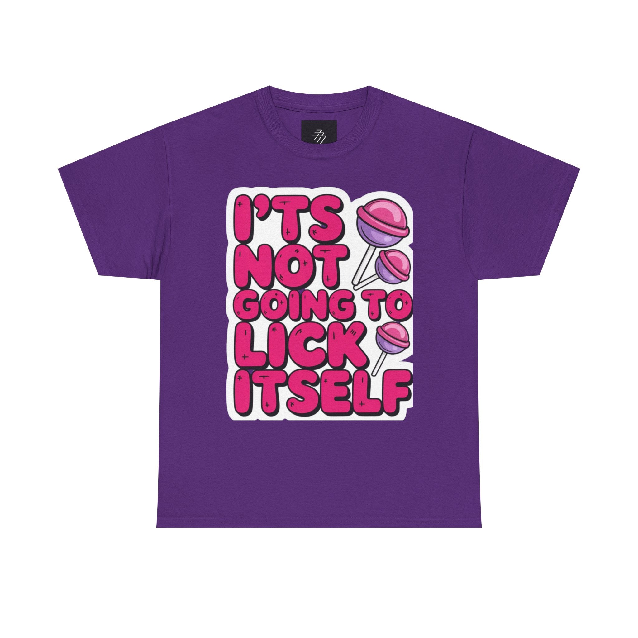 Graphic Tee — "It's Not Going to Lick Itself" Pink Lollipop Funny T-Shirt