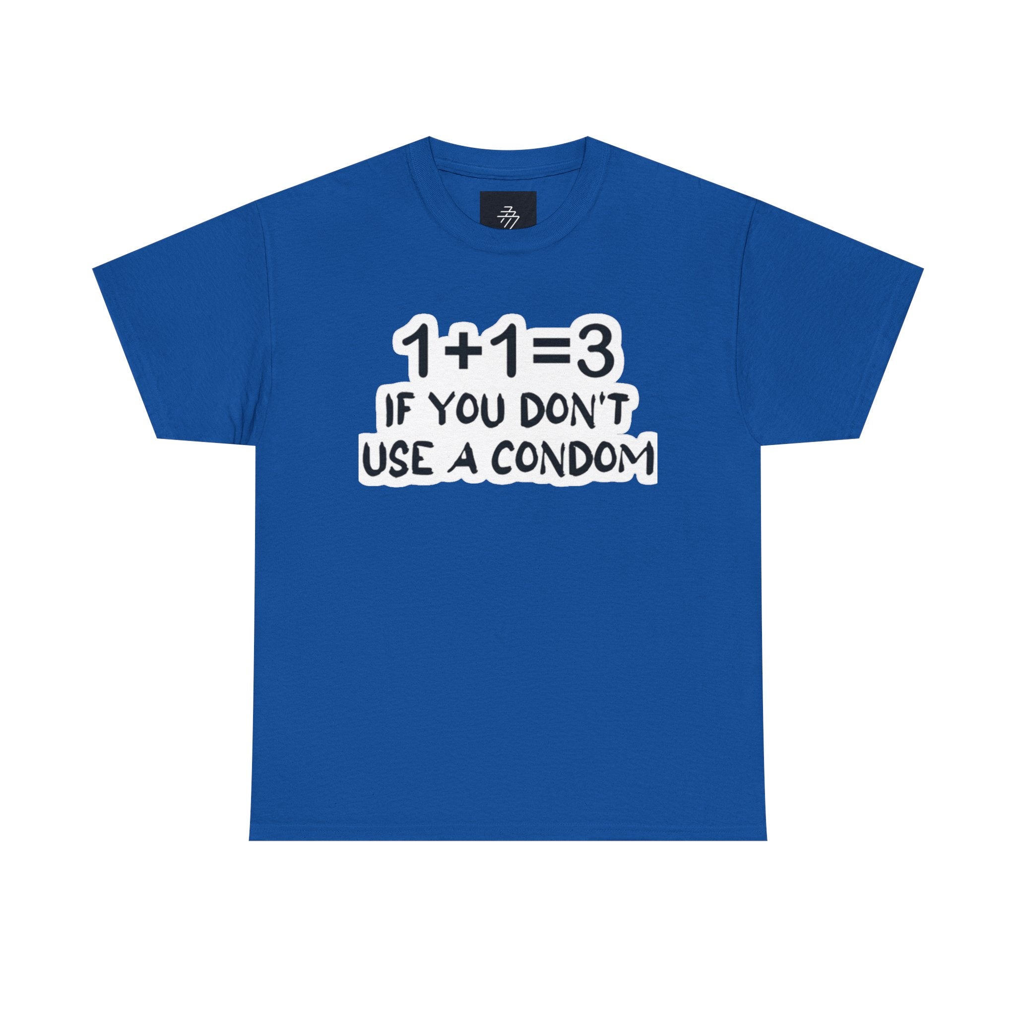 Funny Pregnancy Joke T-Shirt — "1+1=3 If You Don't Use A Condom" Graphic Tee