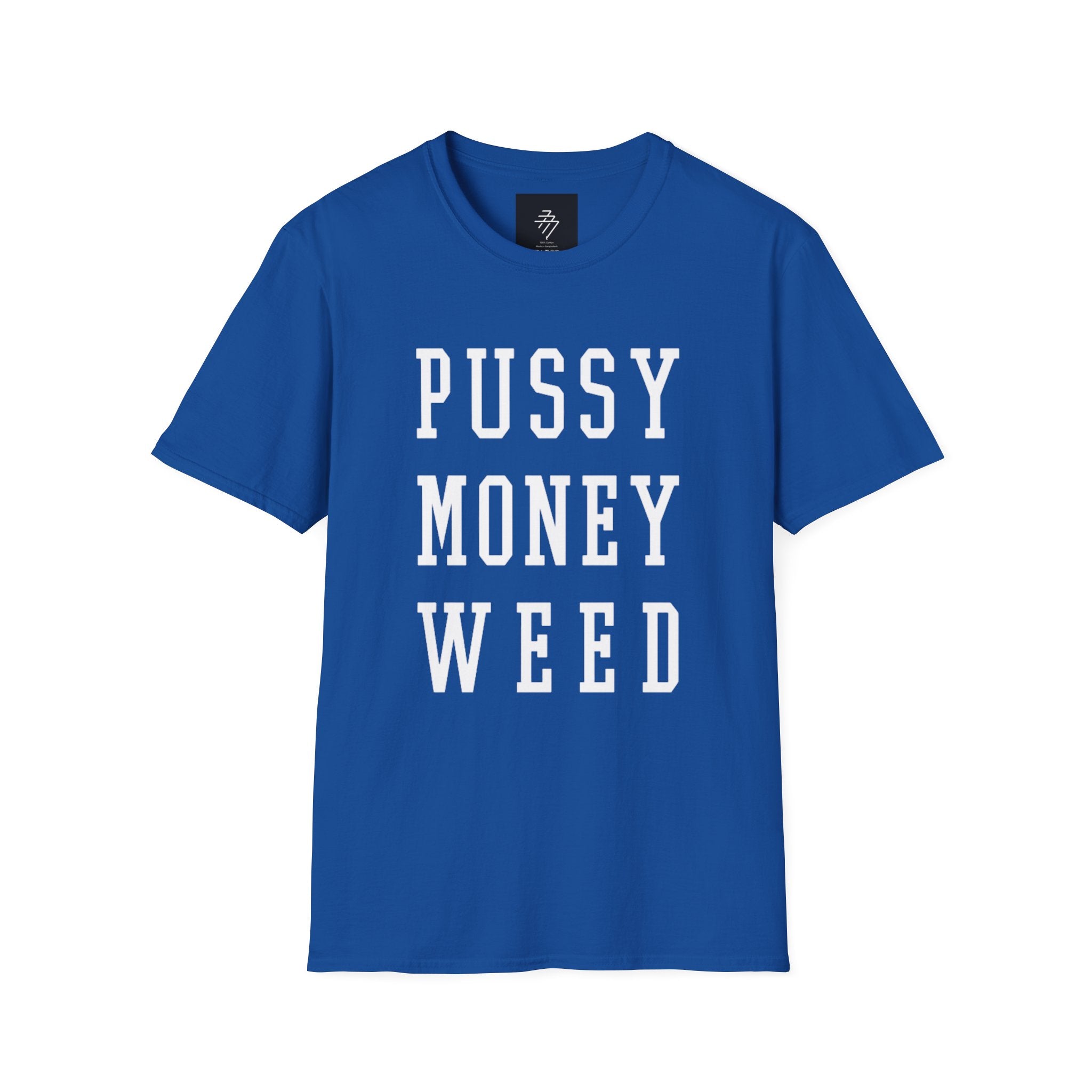 Pussy Money Weed T-Shirt | Graphic Text Tee, Black Lettering