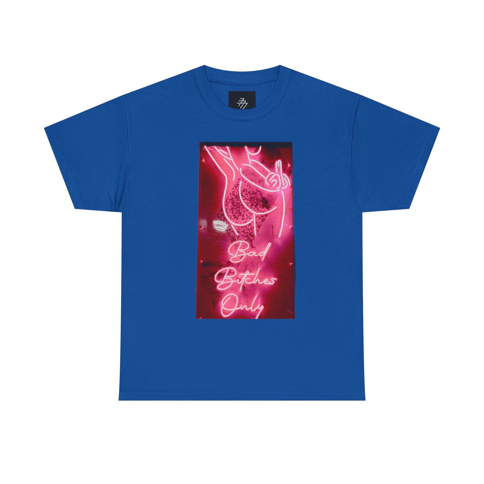 T-Shirt — Neon 'Bad Bitches Only' Graphic Tee