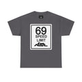 Graphic Tee — "69 Speed Limit" Funny Road Sign T-Shirt