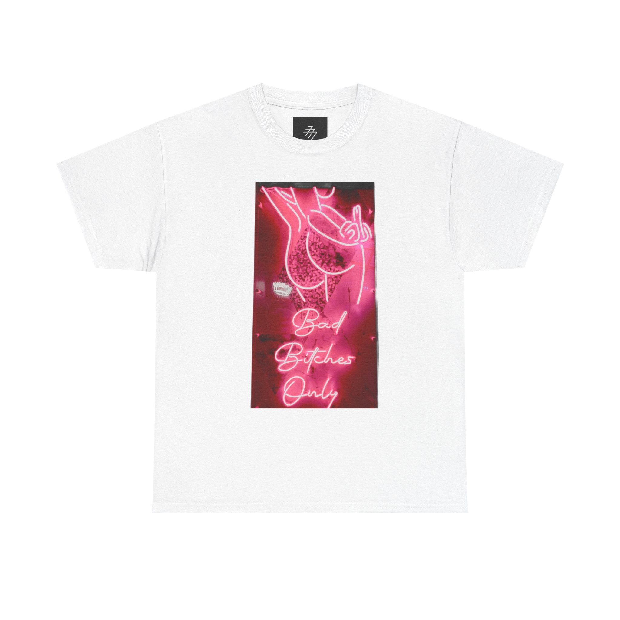 T-Shirt — Neon 'Bad Bitches Only' Graphic Tee