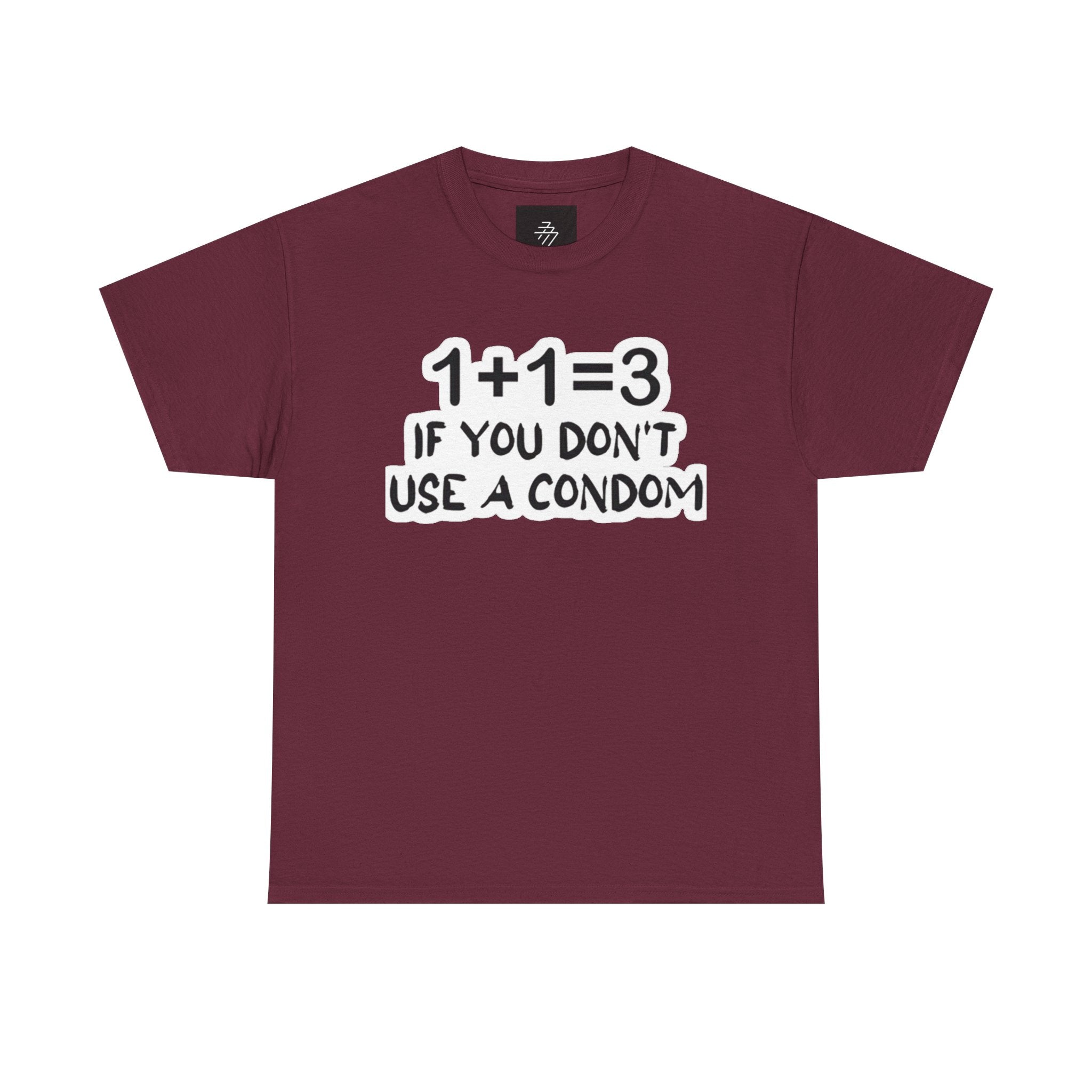 Funny Pregnancy Joke T-Shirt — "1+1=3 If You Don't Use A Condom" Graphic Tee