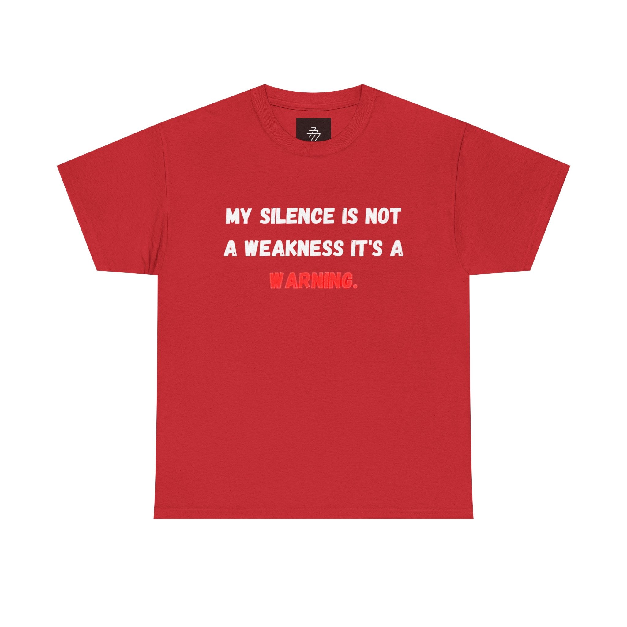 Warning Graphic Tee — "My Silence Is Not a Weakness It's a Warning"