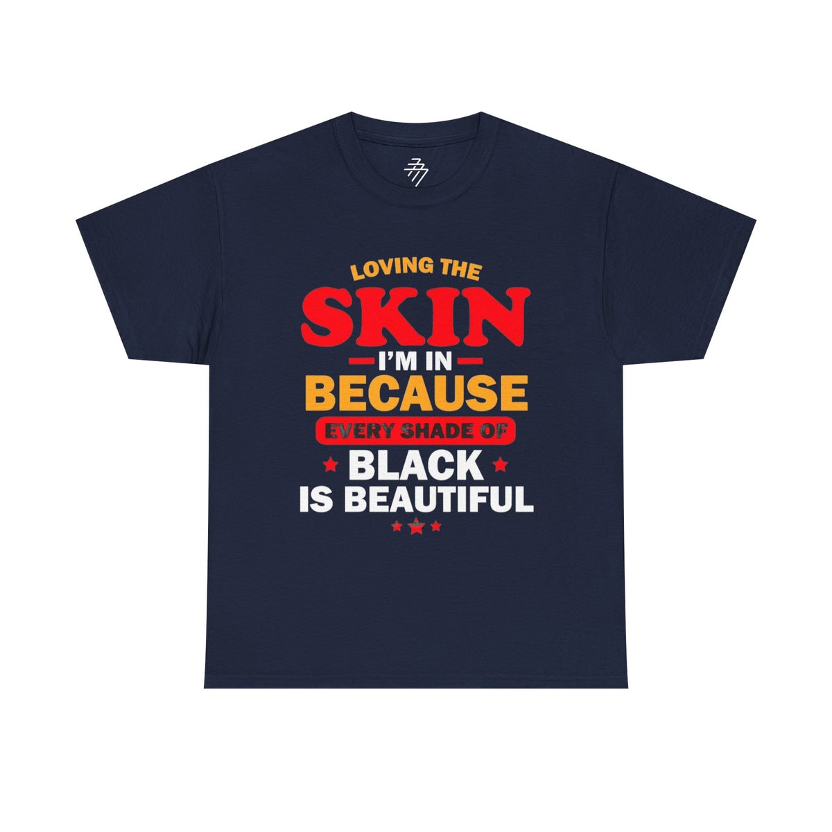 Black Is Beautiful Loving The Skin I'm In Empowerment Graphic Tee