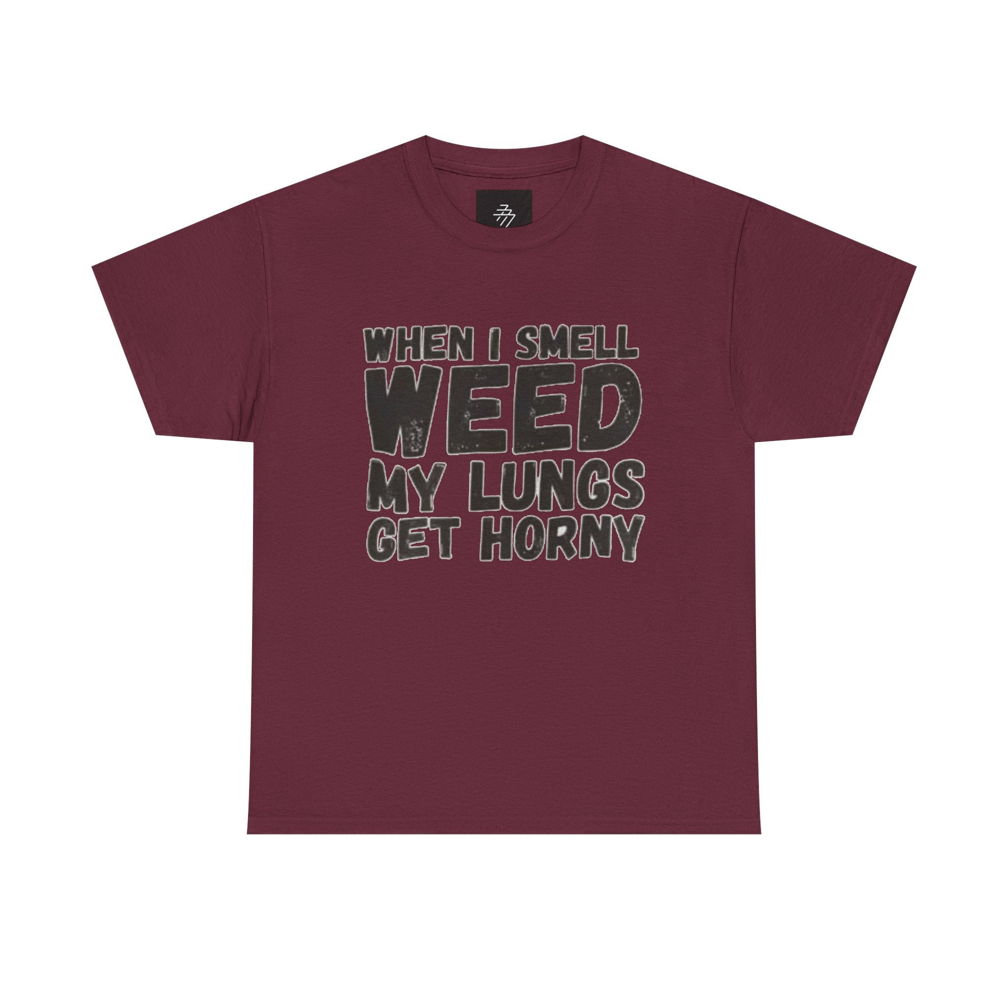Cannabis Humor Tee — "When I Smell Weed My Lungs Get Horny" Graphic T-Shirt