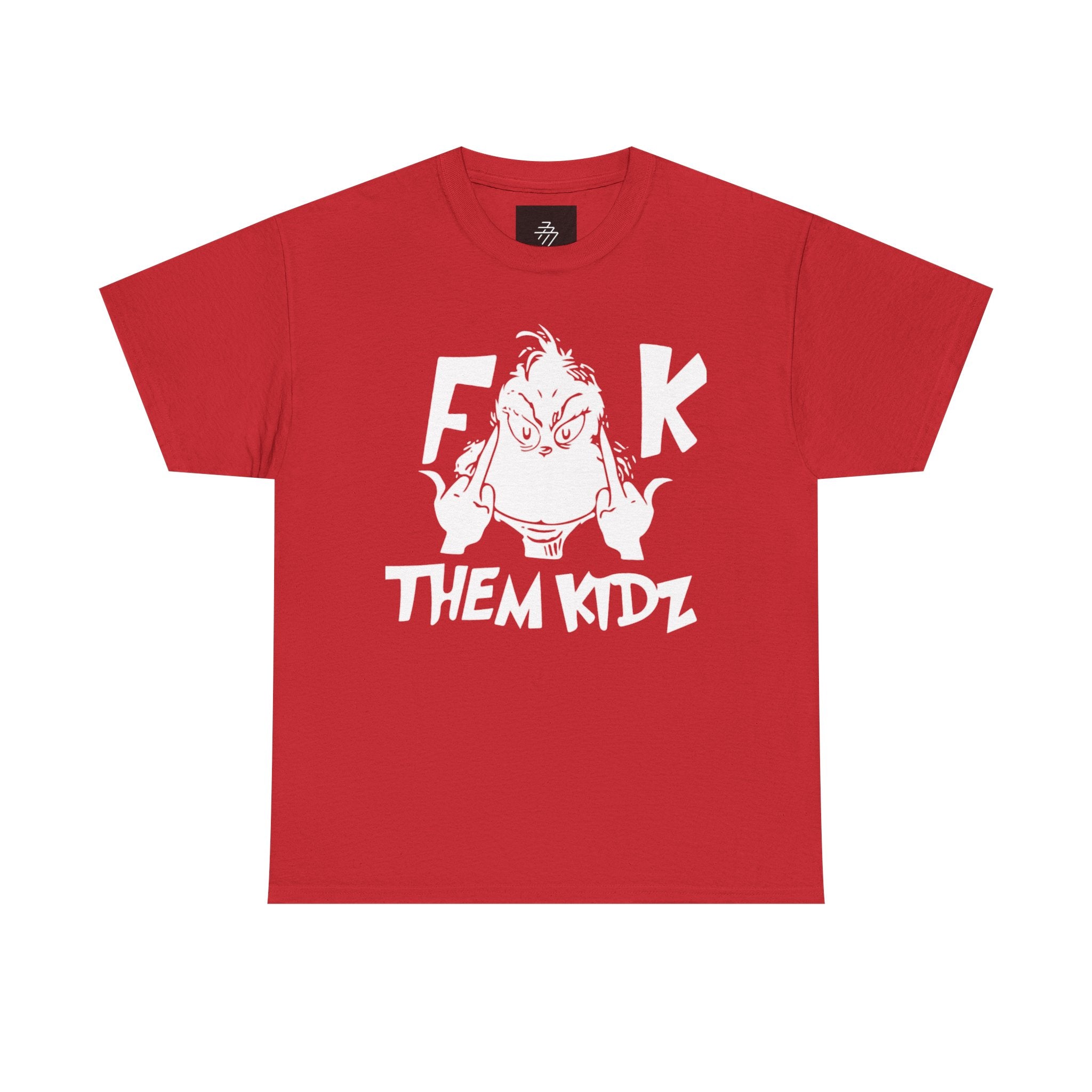 Fuck Them Kids T-shirt | Bold Statement Tee