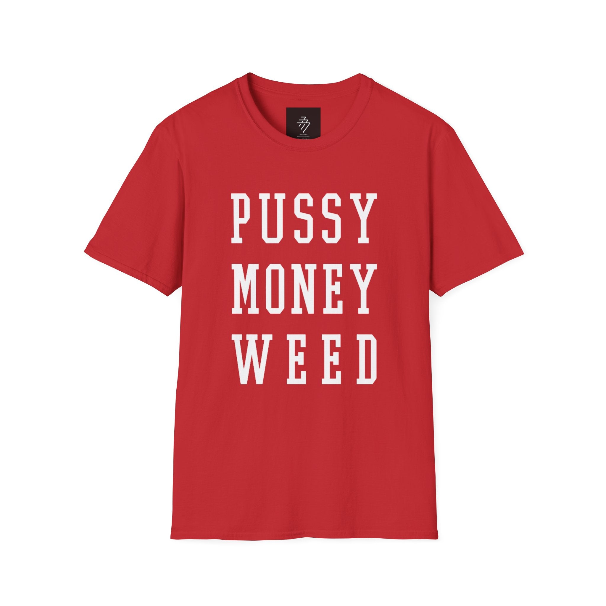 Pussy Money Weed T-Shirt | Graphic Text Tee, Black Lettering