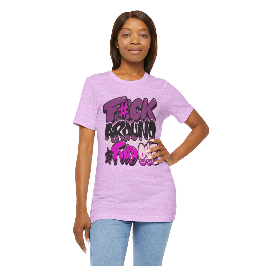F*ck Around & Find Out tee | Graphic Typography Streetwear