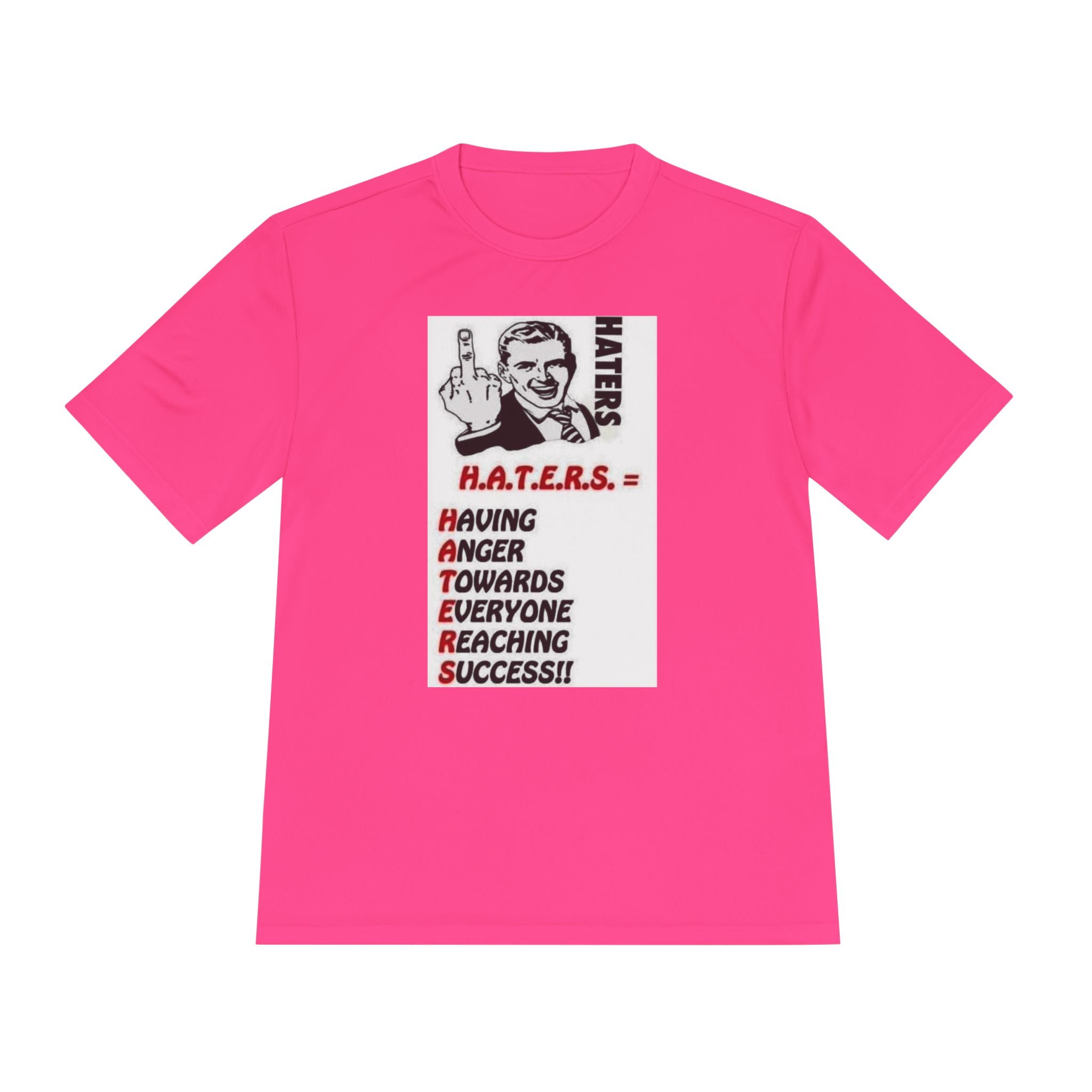 H.A.T.E.R.S. acronym graphic Tee | Motivational Humor Shirt