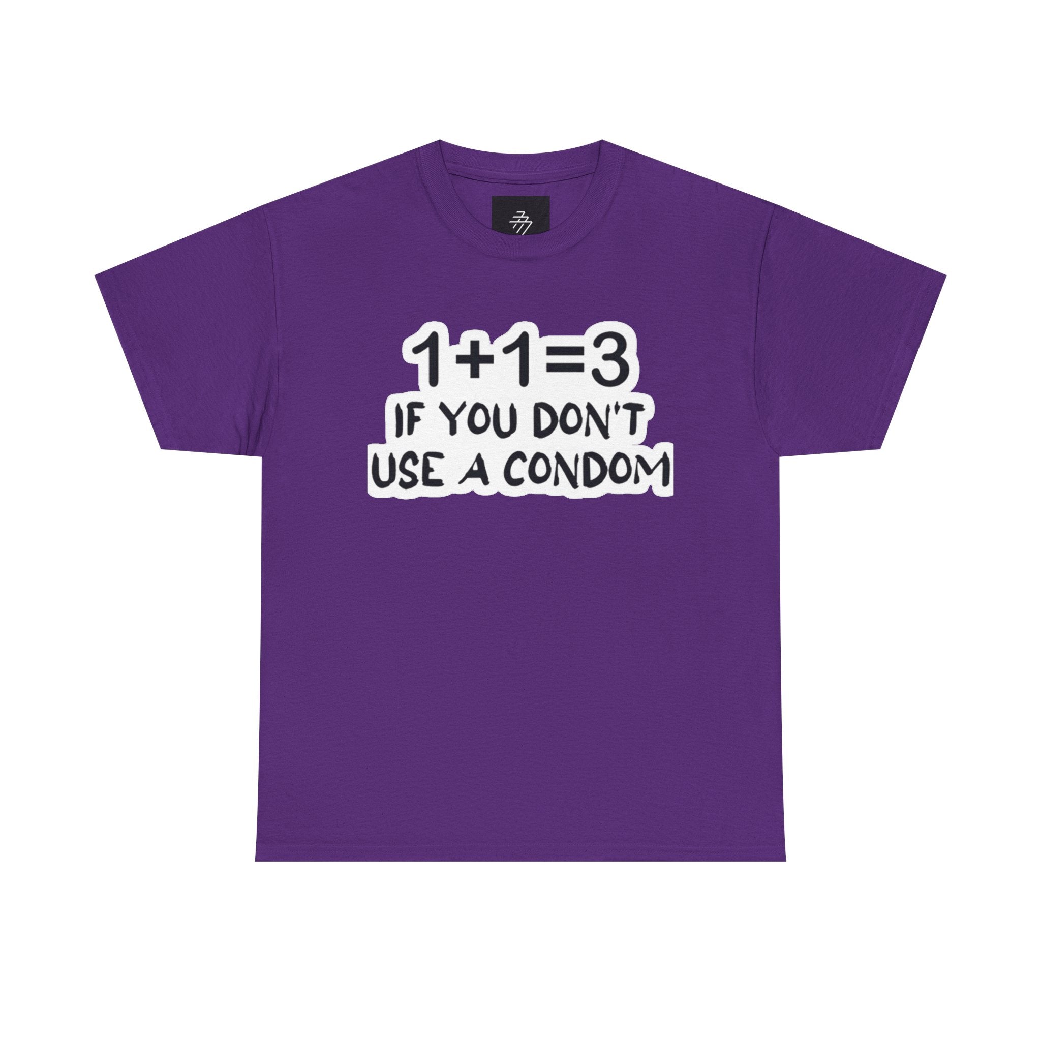 Funny Pregnancy Joke T-Shirt — "1+1=3 If You Don't Use A Condom" Graphic Tee