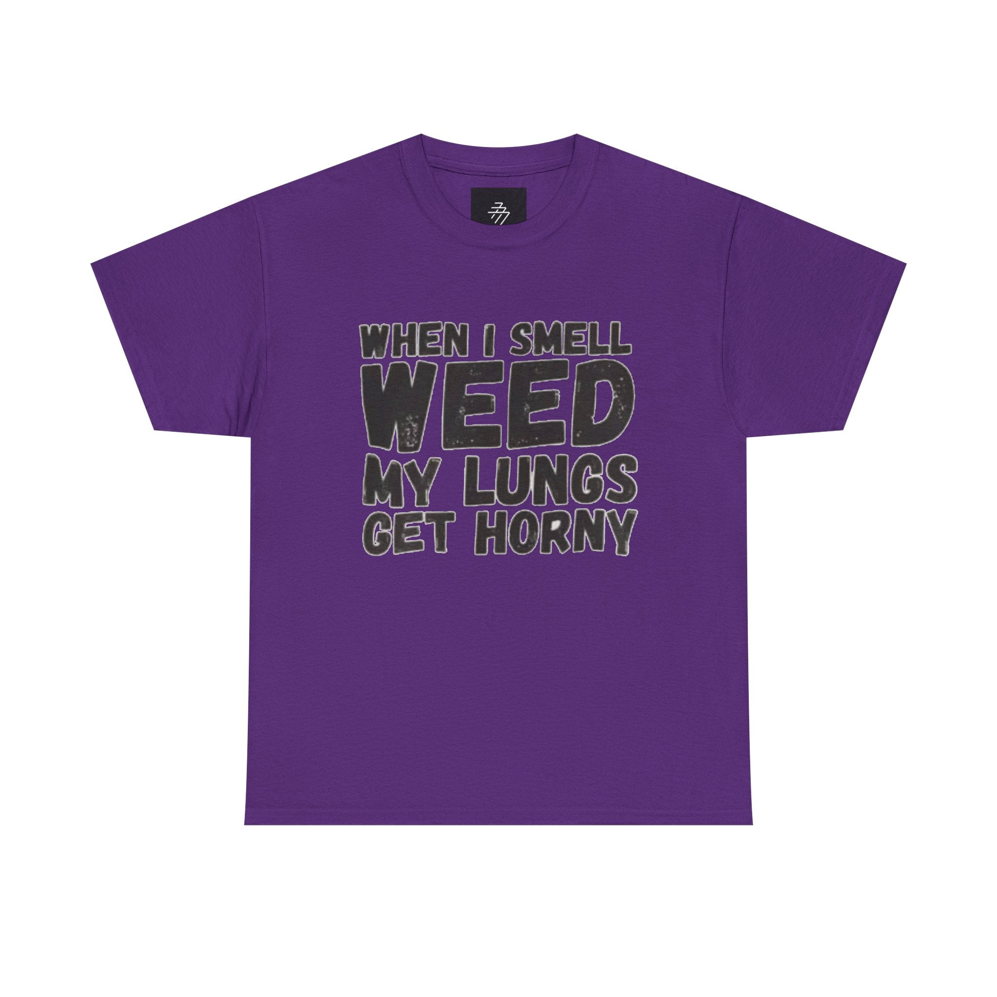 Cannabis Humor Tee — "When I Smell Weed My Lungs Get Horny" Graphic T-Shirt