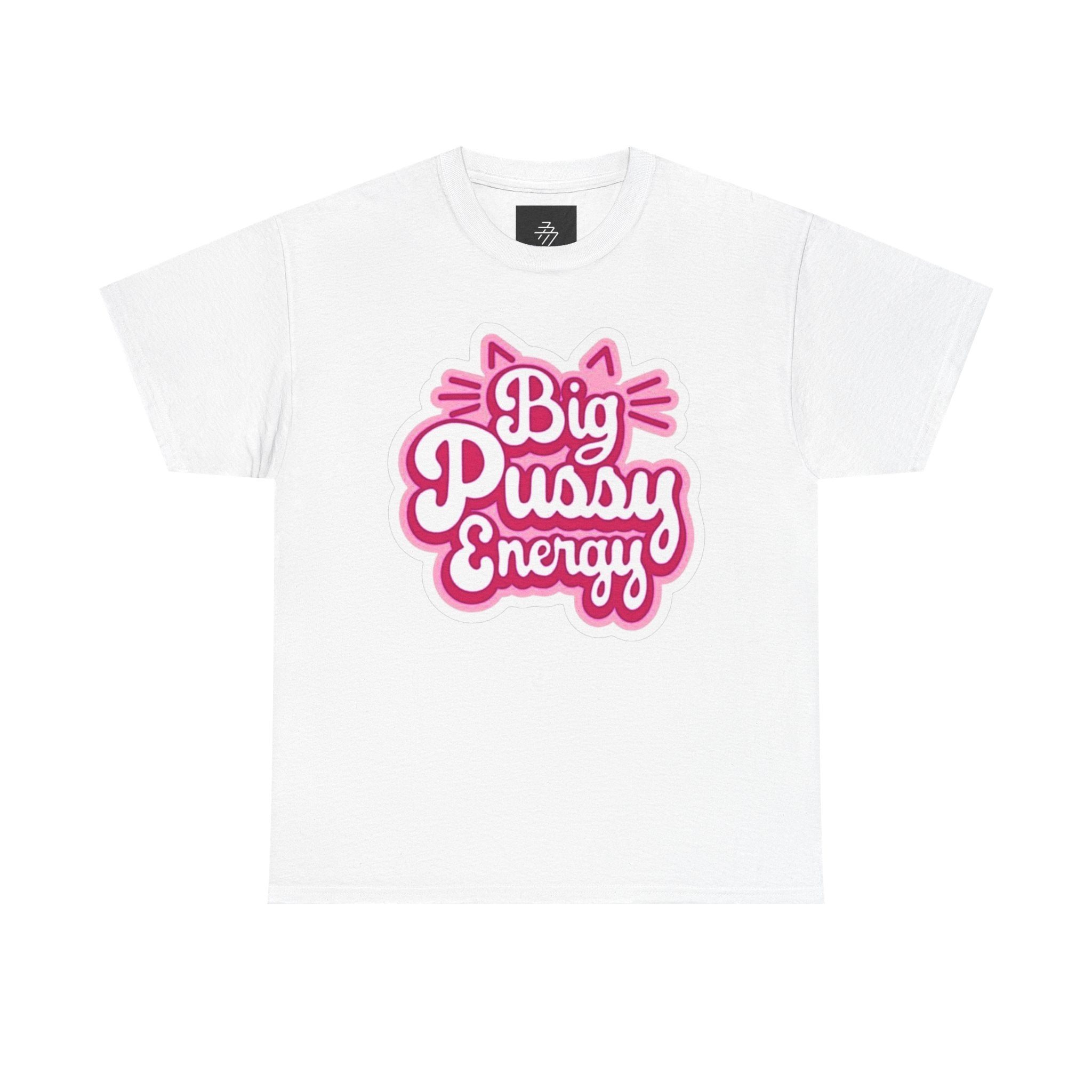 Big Pussy Energy T-Shirt | Cat Ears Script Graphic