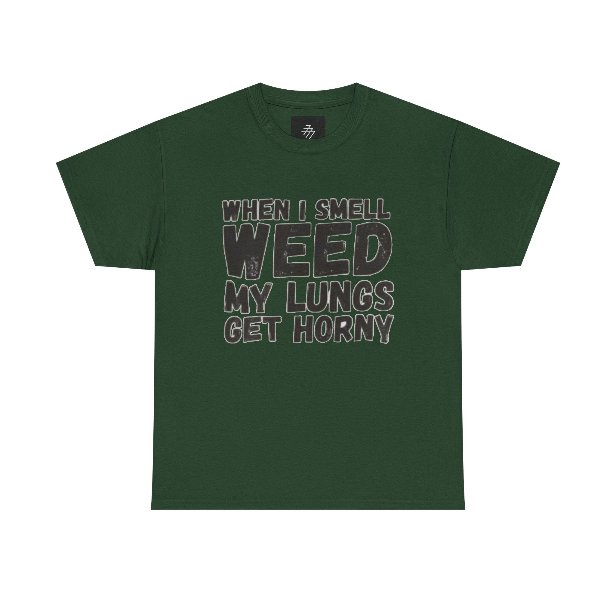 Cannabis Humor Tee — "When I Smell Weed My Lungs Get Horny" Graphic T-Shirt