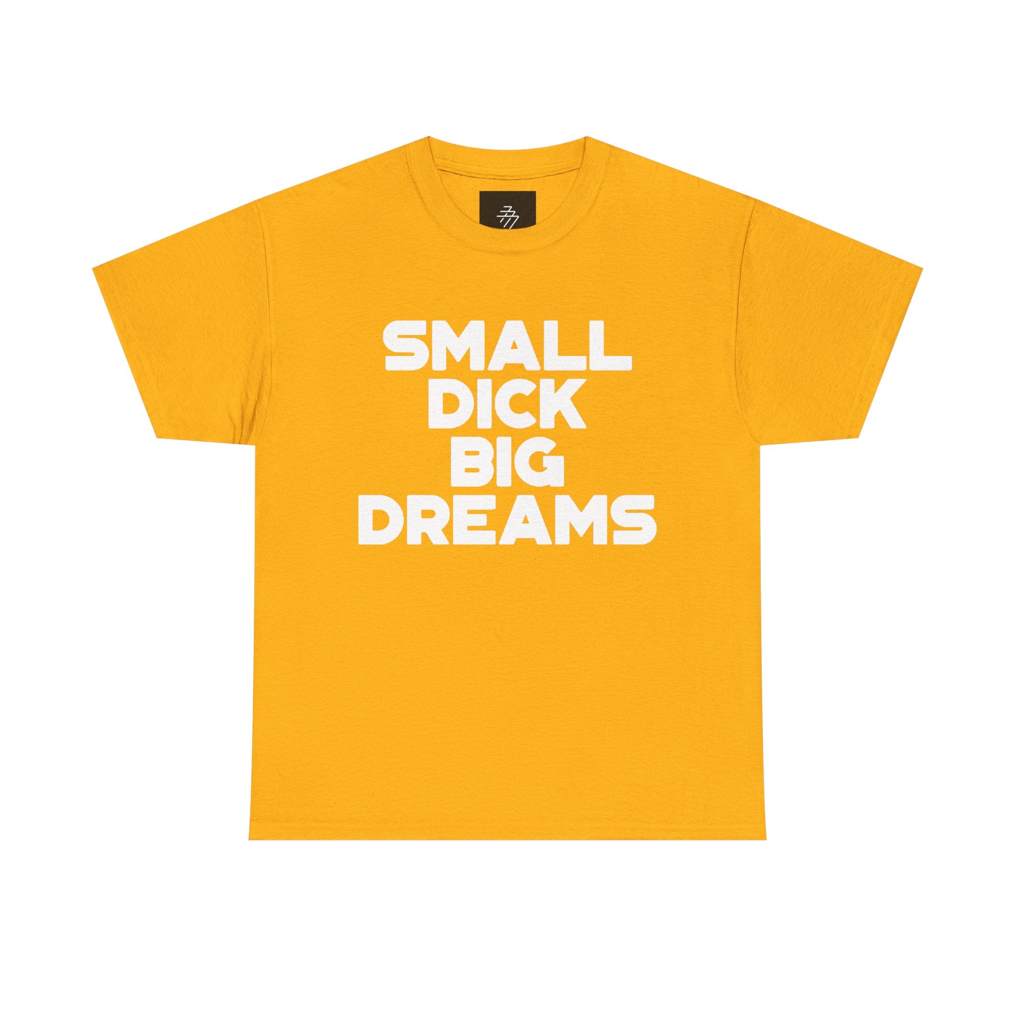 Graphic Tee — "Small Dick Big Dreams" Bold Statement T-Shirt