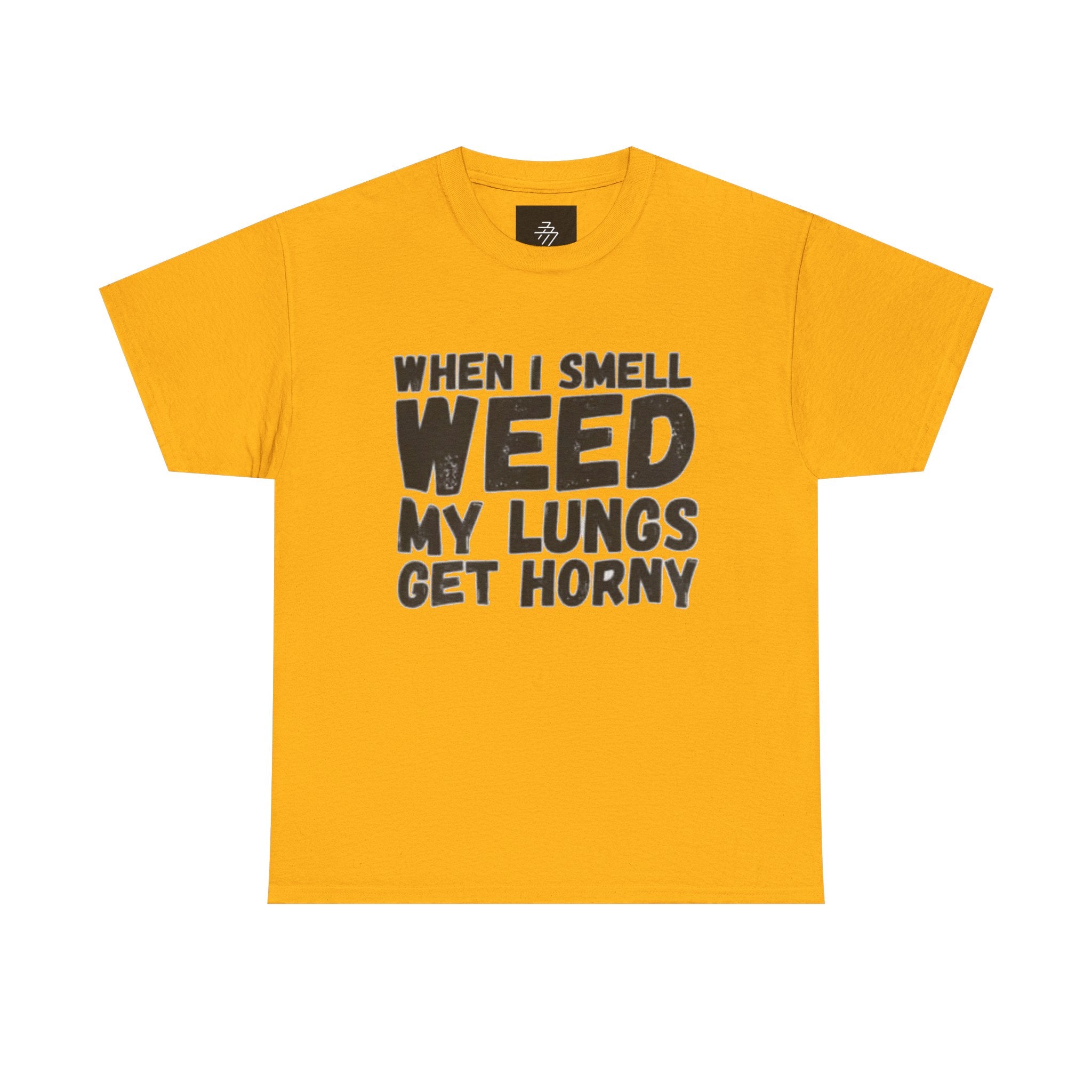 Cannabis Humor Tee — "When I Smell Weed My Lungs Get Horny" Graphic T-Shirt